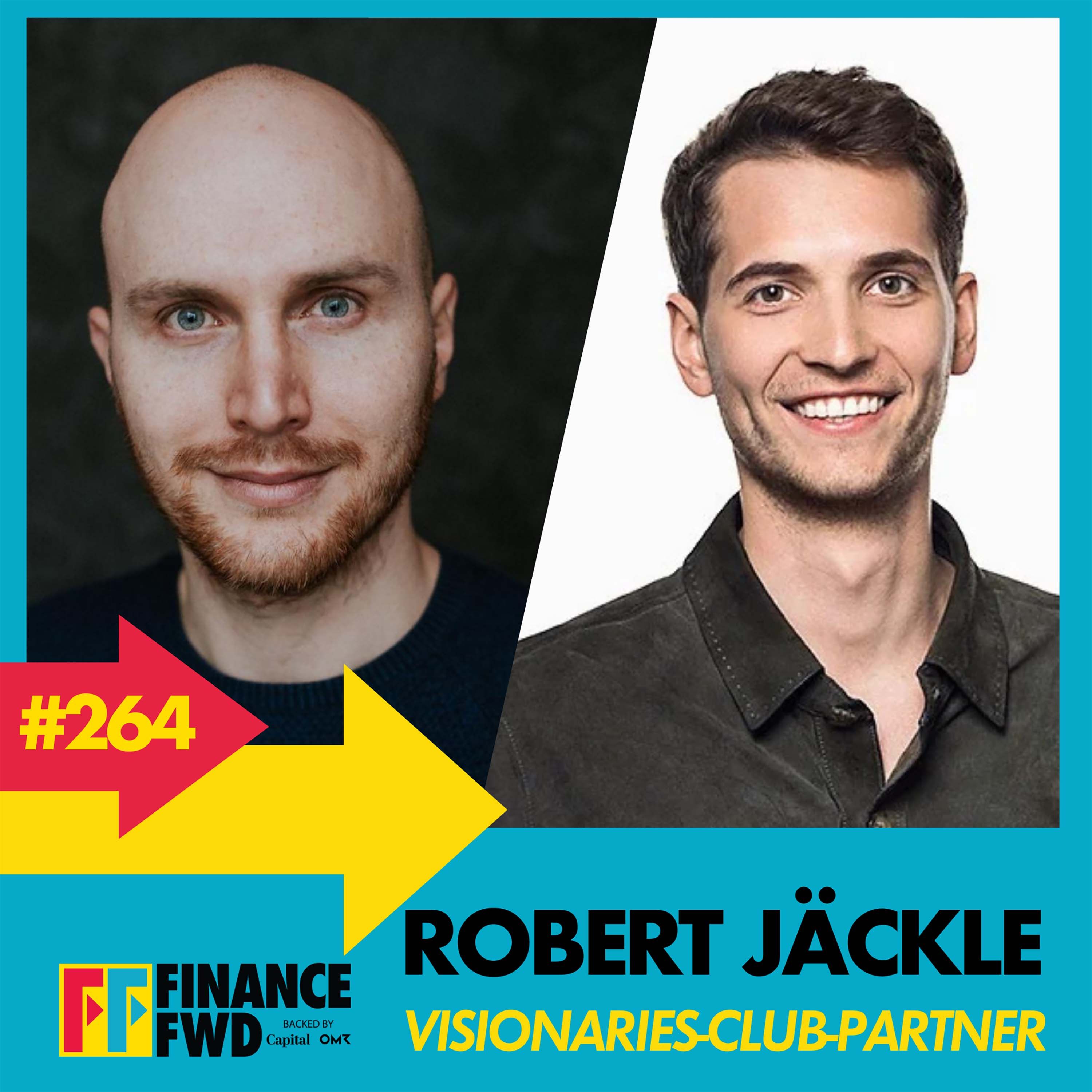 FFWD #264 mit Visionaries-Club-Partner Robert Jäckle