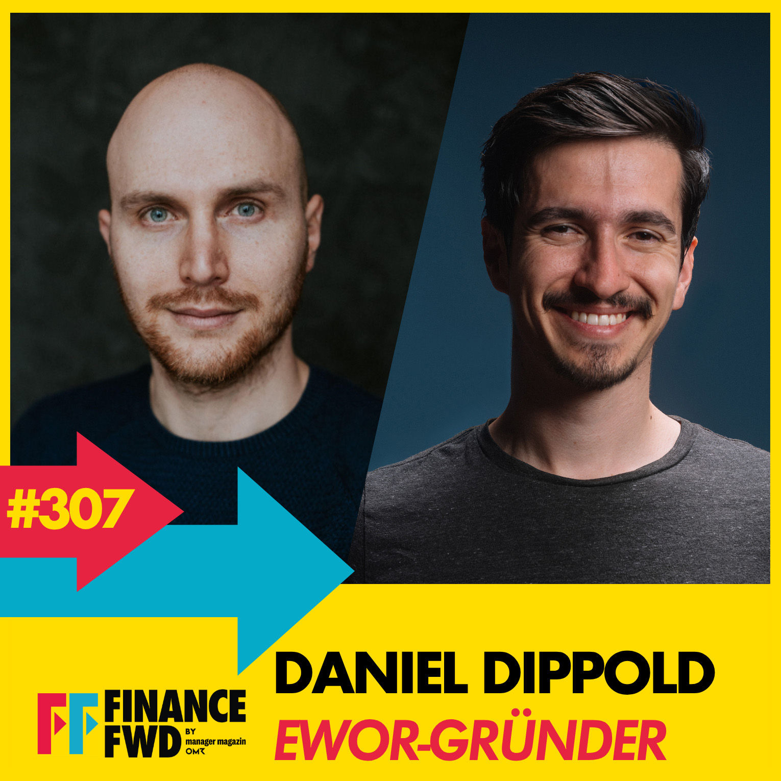 FFWD #307 mit EWOR-Gründer Daniel Dippold