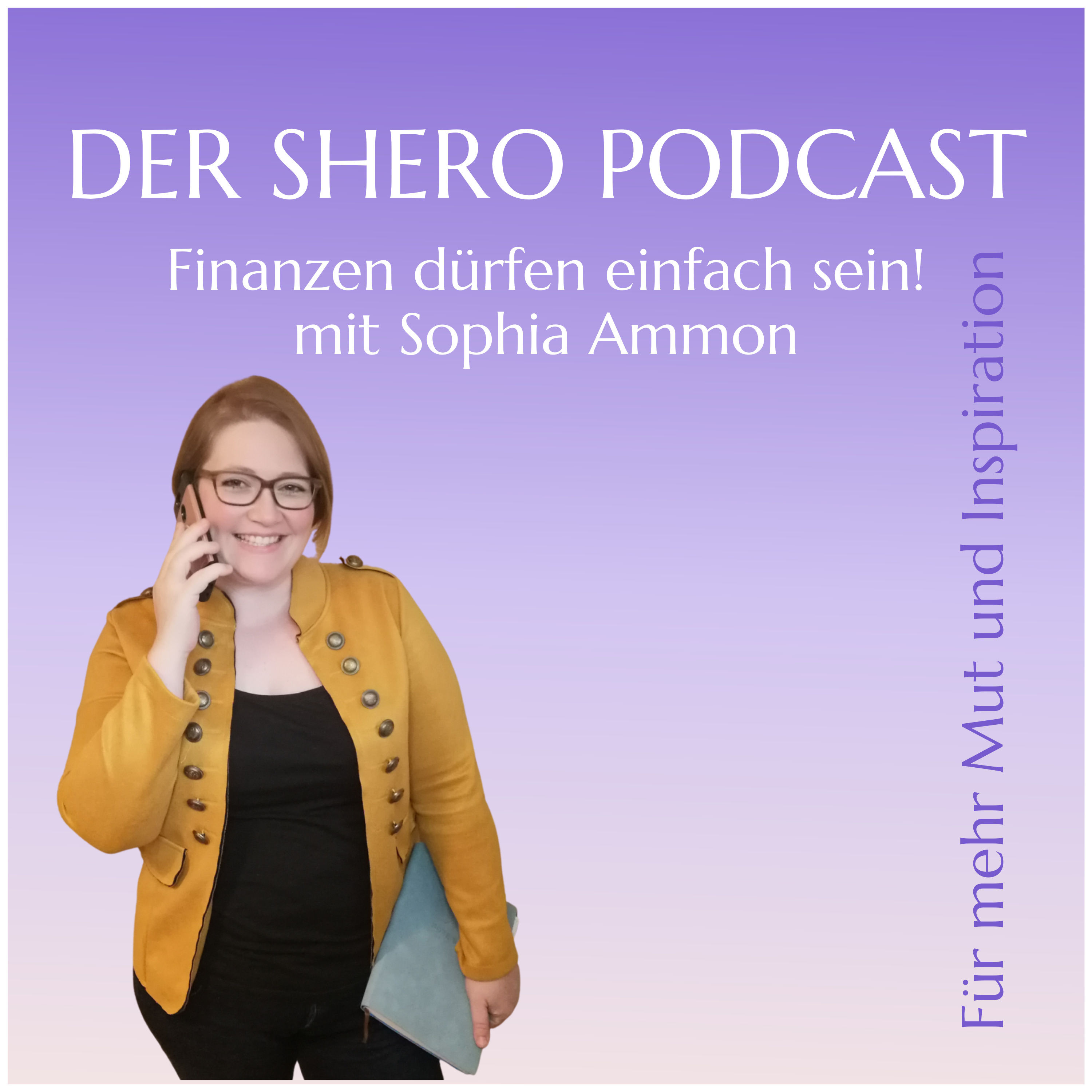 Finanzen dürfen einfach sein! Mit Sophia Ammon
