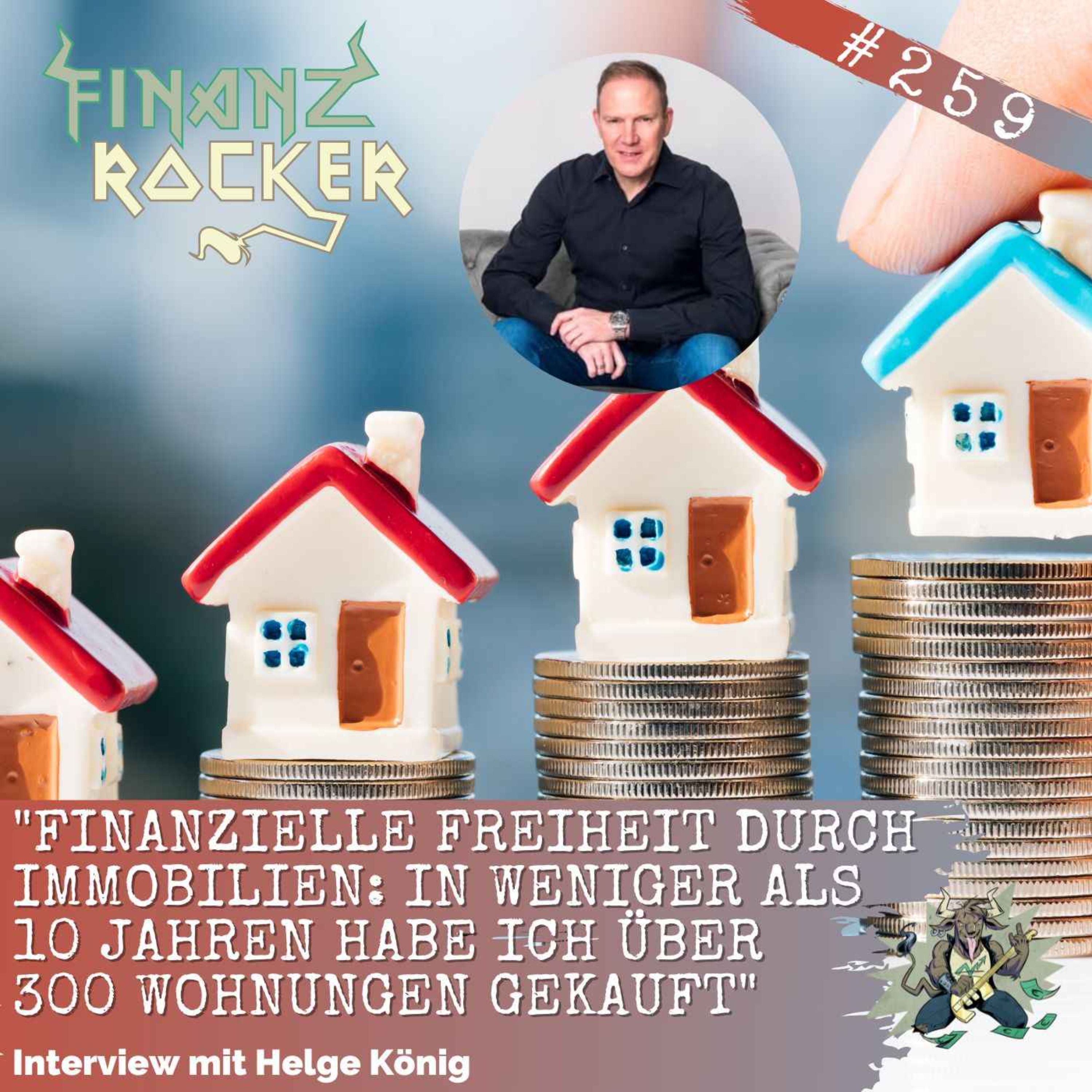 "Finanzielle Freiheit durch Immobilien: In weniger als 10 Jahren habe ich weit über 300 Wohnungen gekauft" - Interview mit Helge König
