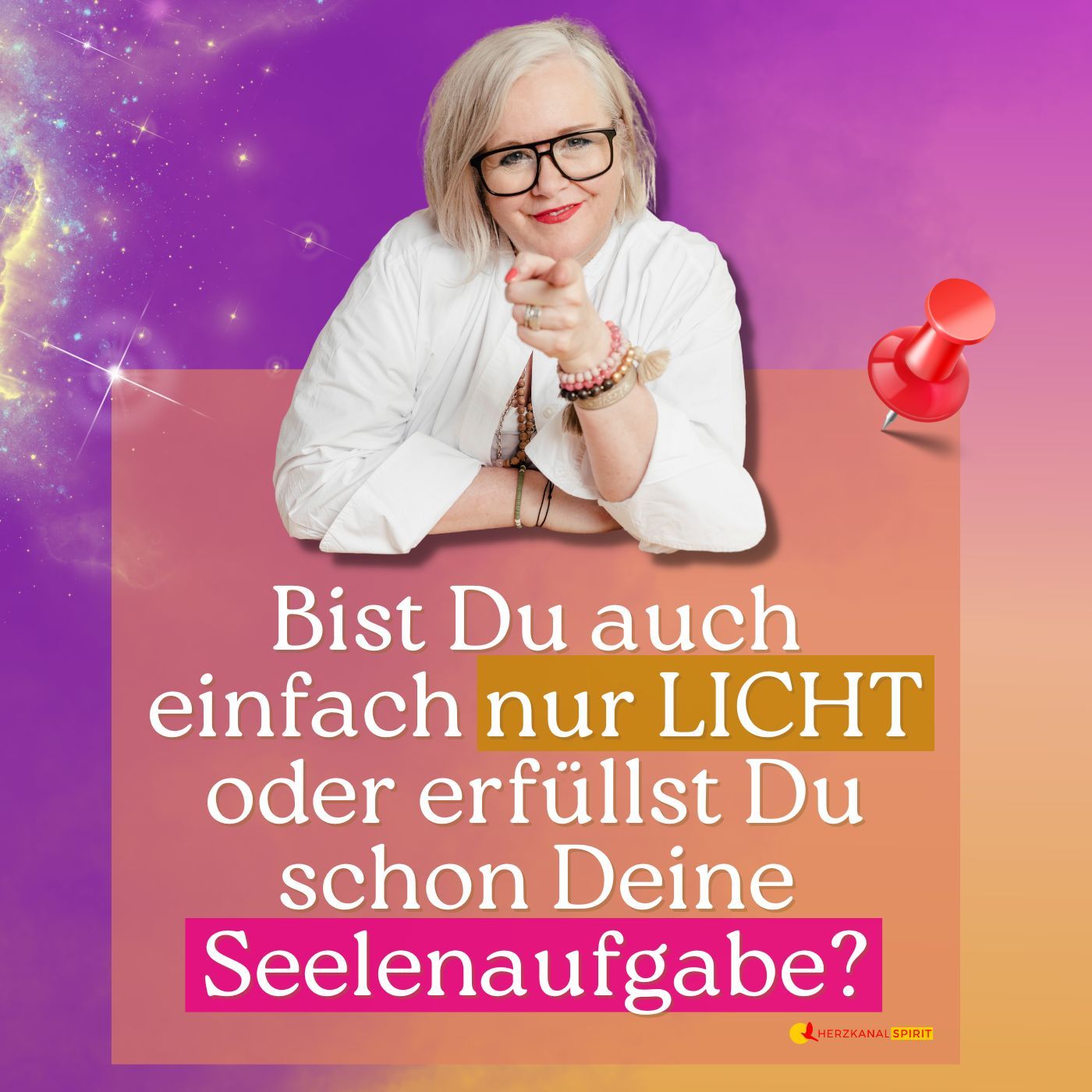 FINDE DEINE SEELENAUFGABE! Nur LICHT sein oder auch leuchten?
