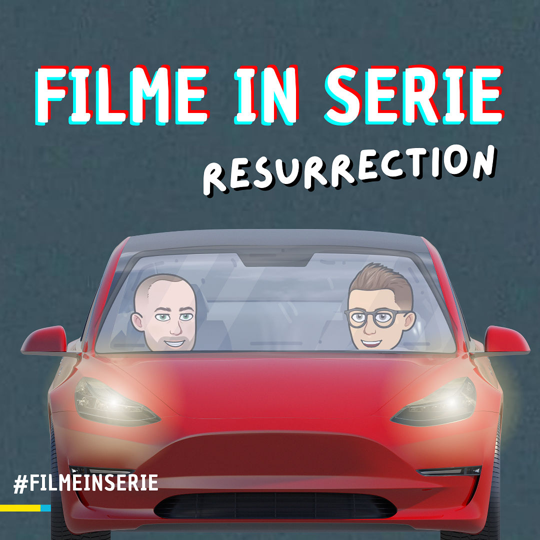 FiS - Resurrection - Filme in Serie (#168)