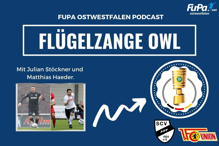 Flügelzange OWL mit Julian Stöckner & Matthias Haeder: 3. Runde DFB-Pokal – SO will der SC Verl Union Berlin schlagen!