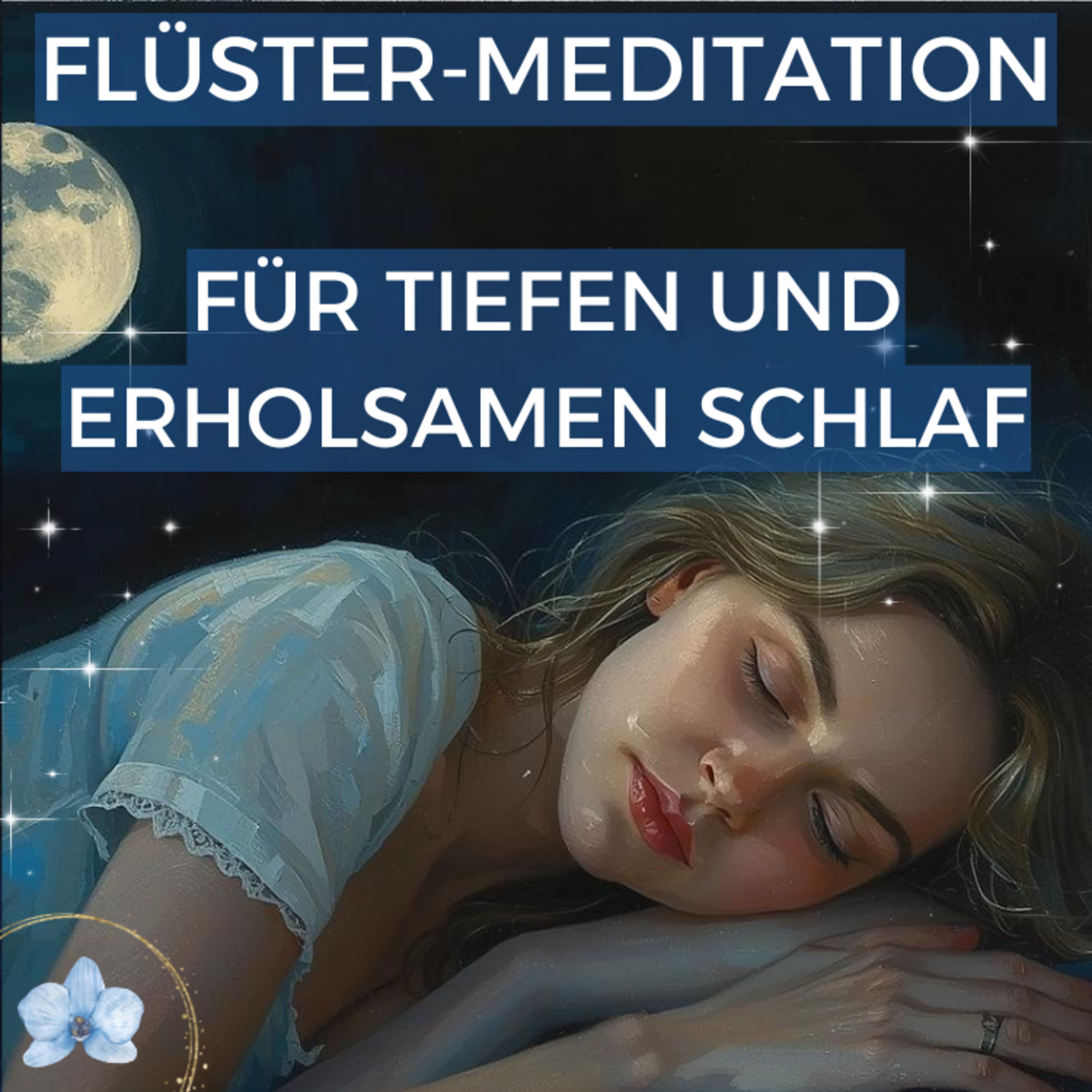 🤫 Flüster-Meditation 🌙 für tiefen und erholsamen Schlaf ✨