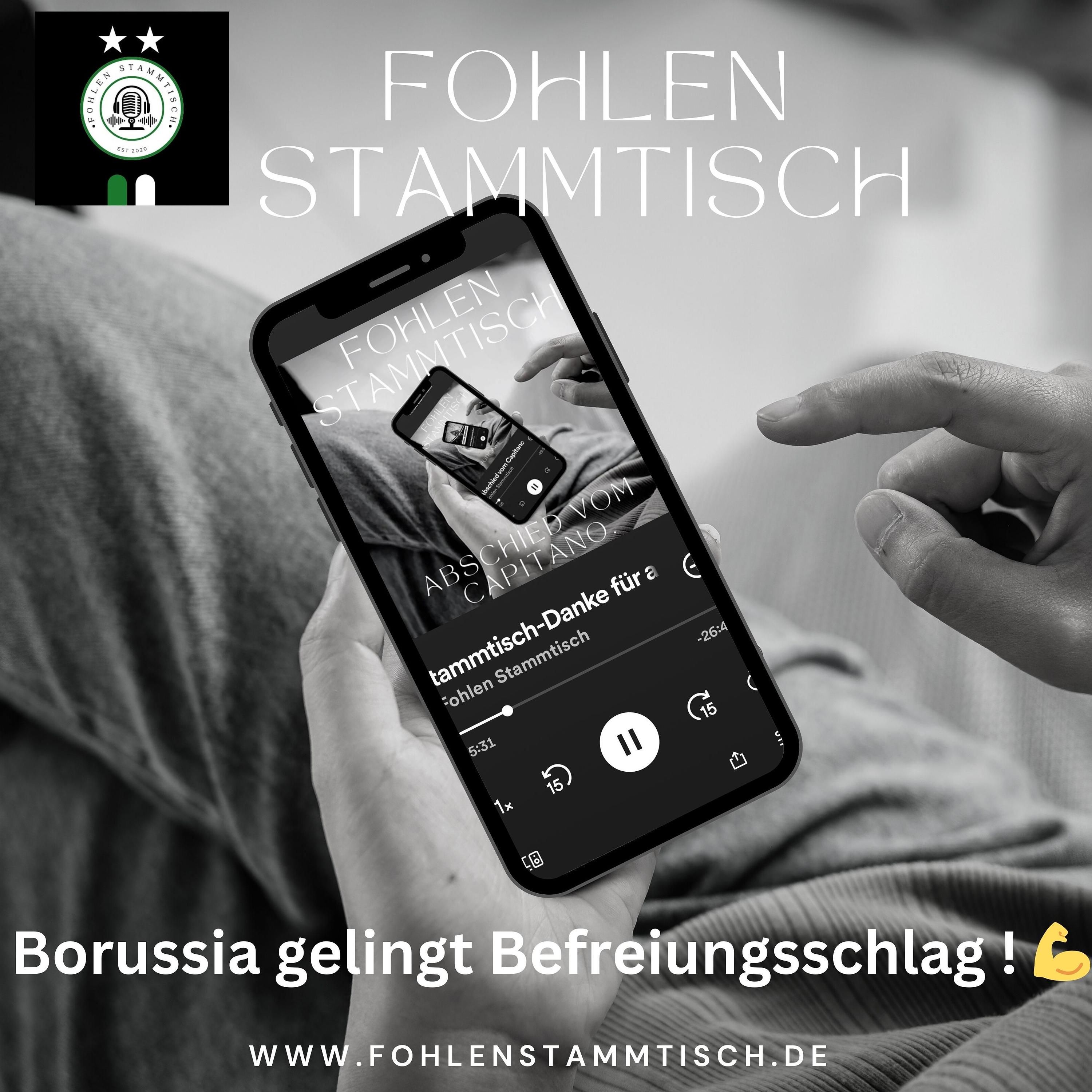 Fohlen Stammtisch - Borussia gelingt Befreiungsschlag ! 💪