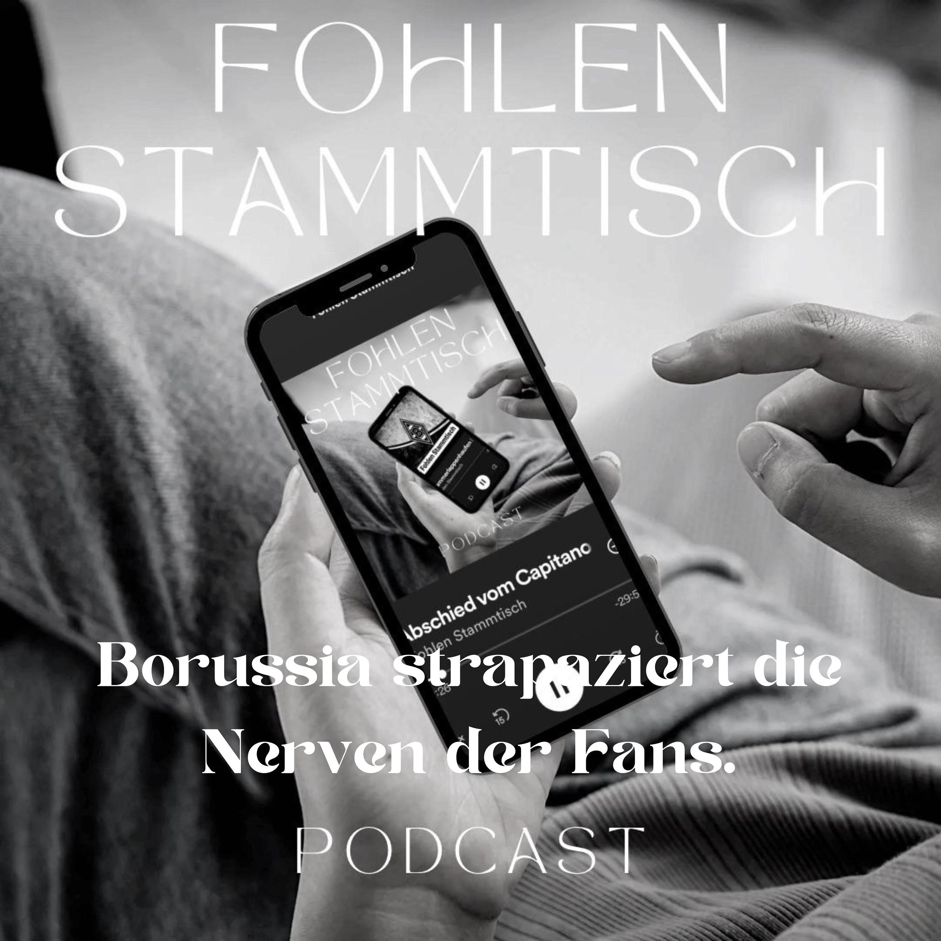 Fohlen Stammtisch - Borussia strapaziert die Nerven der Fans.
