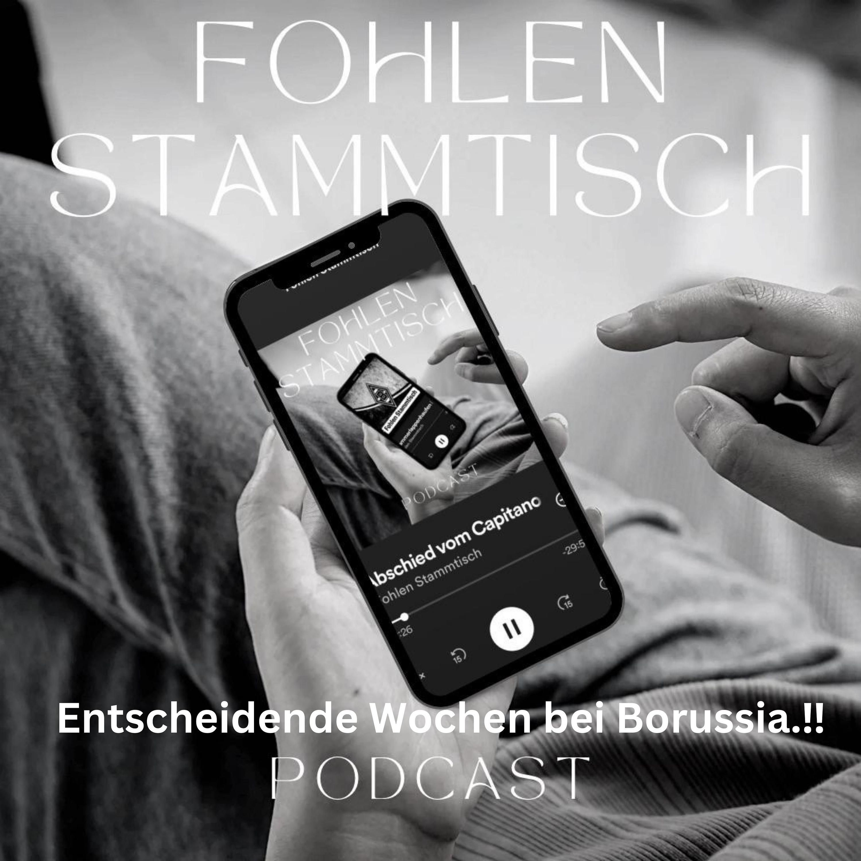 Fohlen Stammtisch - Entscheidende Wochen bei Borussia.