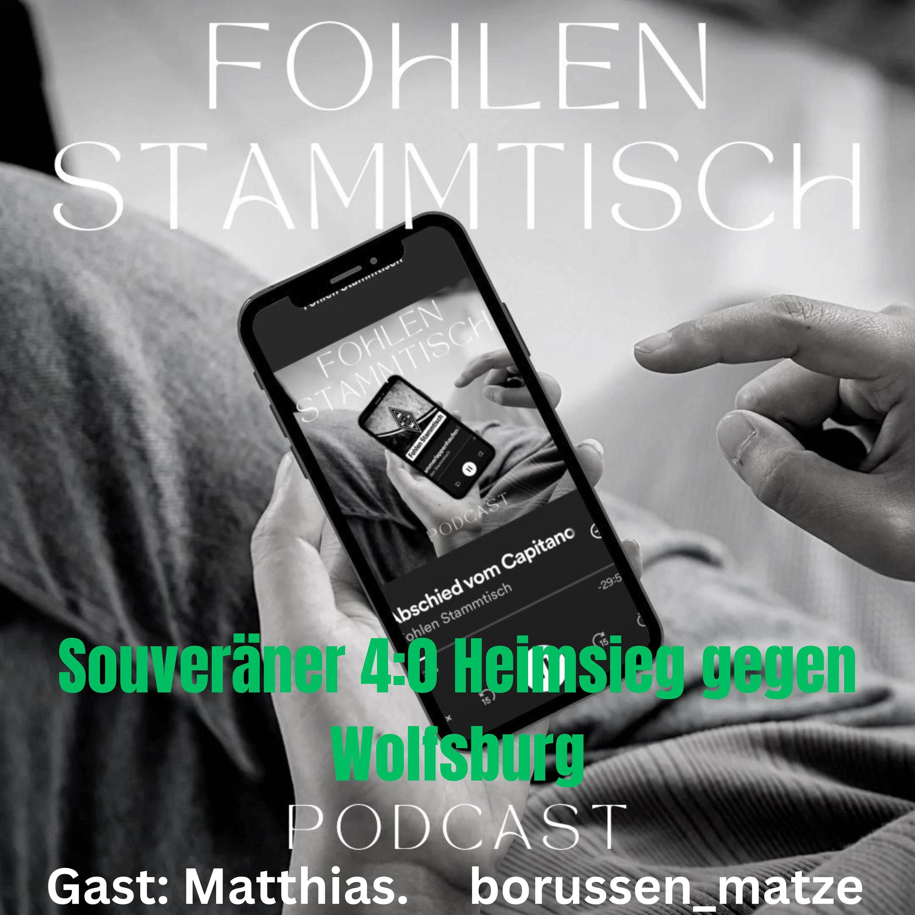 Fohlen Stammtisch - Souveräner 4:0 Heimsieg gegen Wolfsburg.