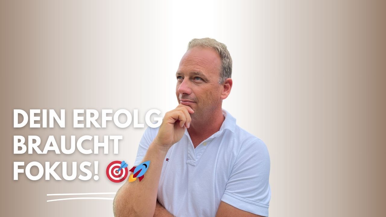 Fokus auf eine Sache – Der Schlüssel zu echtem Erfolg