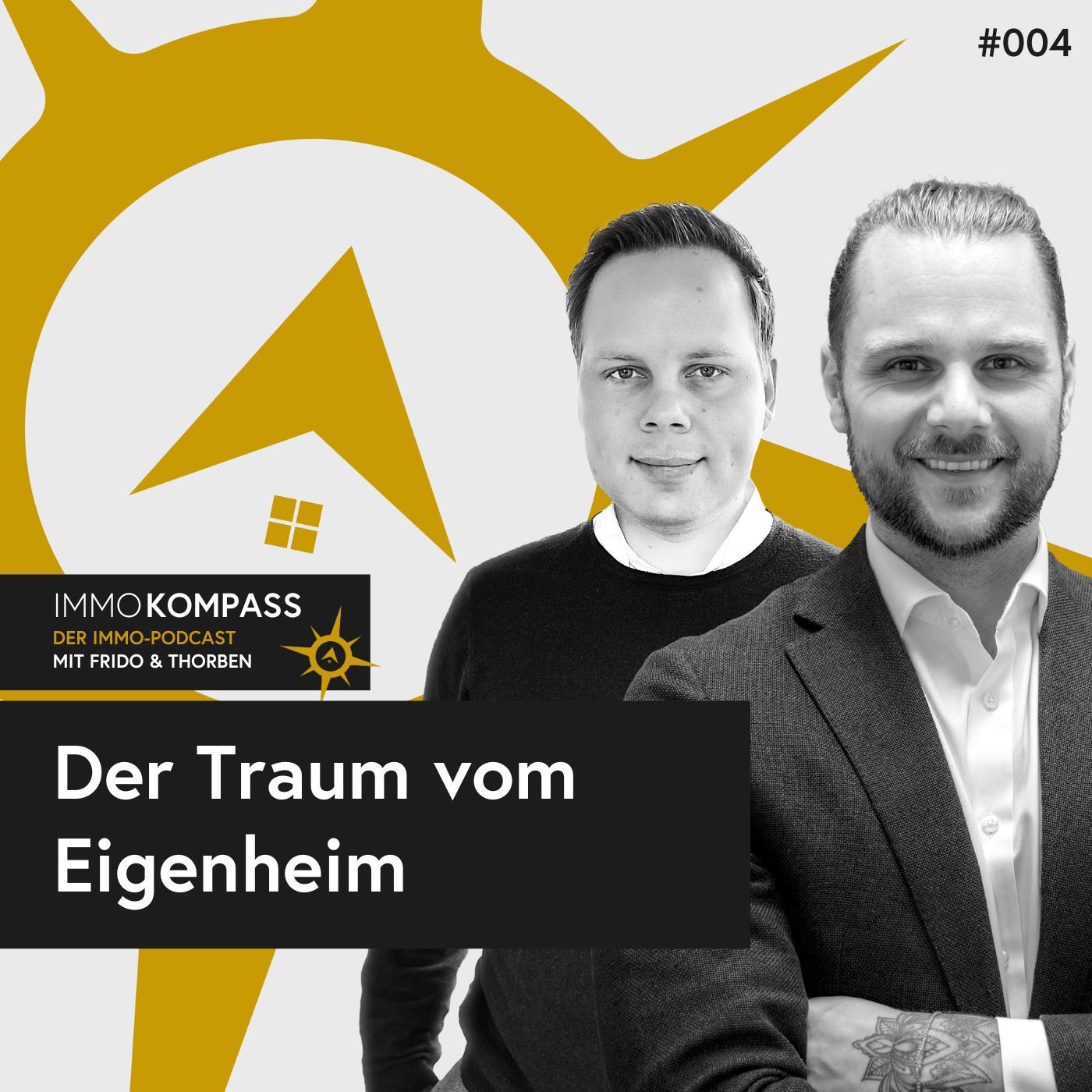 Folge 004 - Der Traum vom Eigenheim