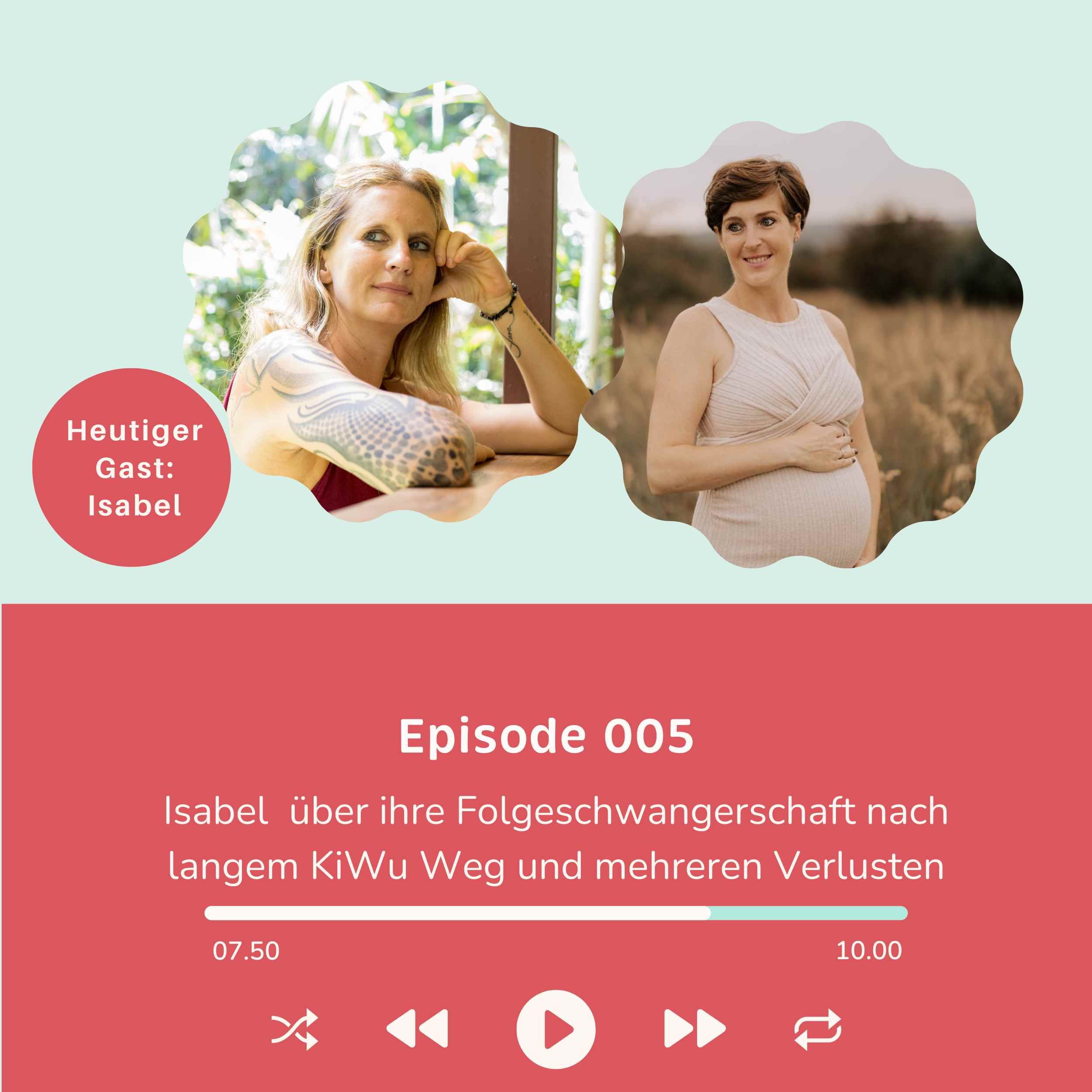Folge 005- Gespräch mit Isabel über ihren langen Kinderwunschweg, ihre Sternenkinder und ihre Regenbogenschwangerschaft