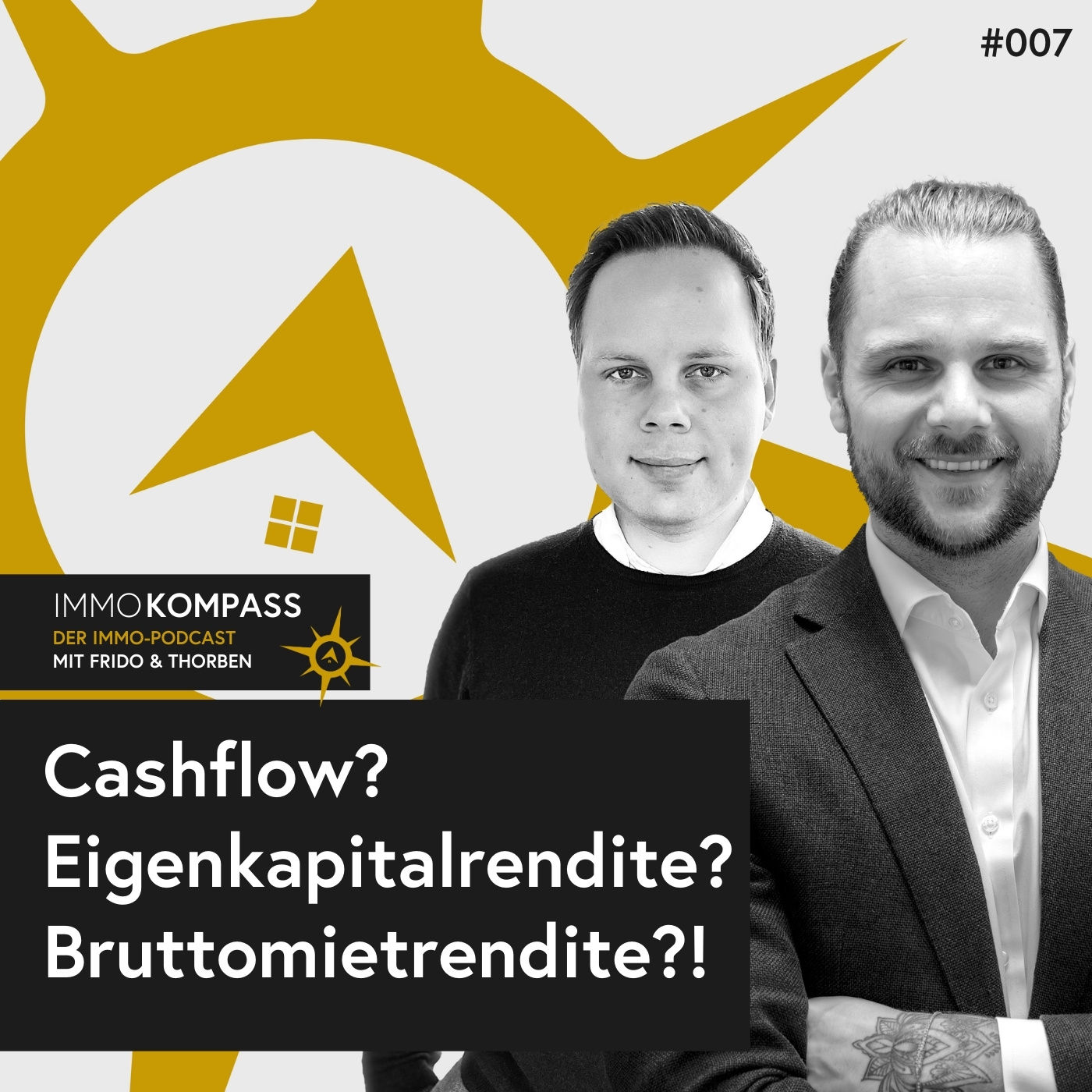 Folge 007 - Cashflow? Eigenkapitalrendite? Bruttomietrendite?!