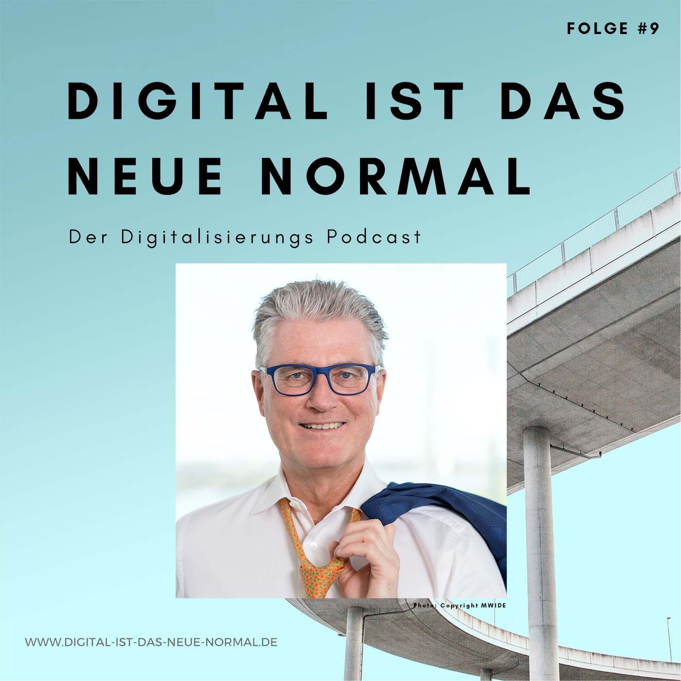 Folge #009 - Digitalisierung der Verwaltung mit dem CIO des Landes NRW Prof. Dr. Andreas Meyer-Falcke - Digital ist das Neue Normal