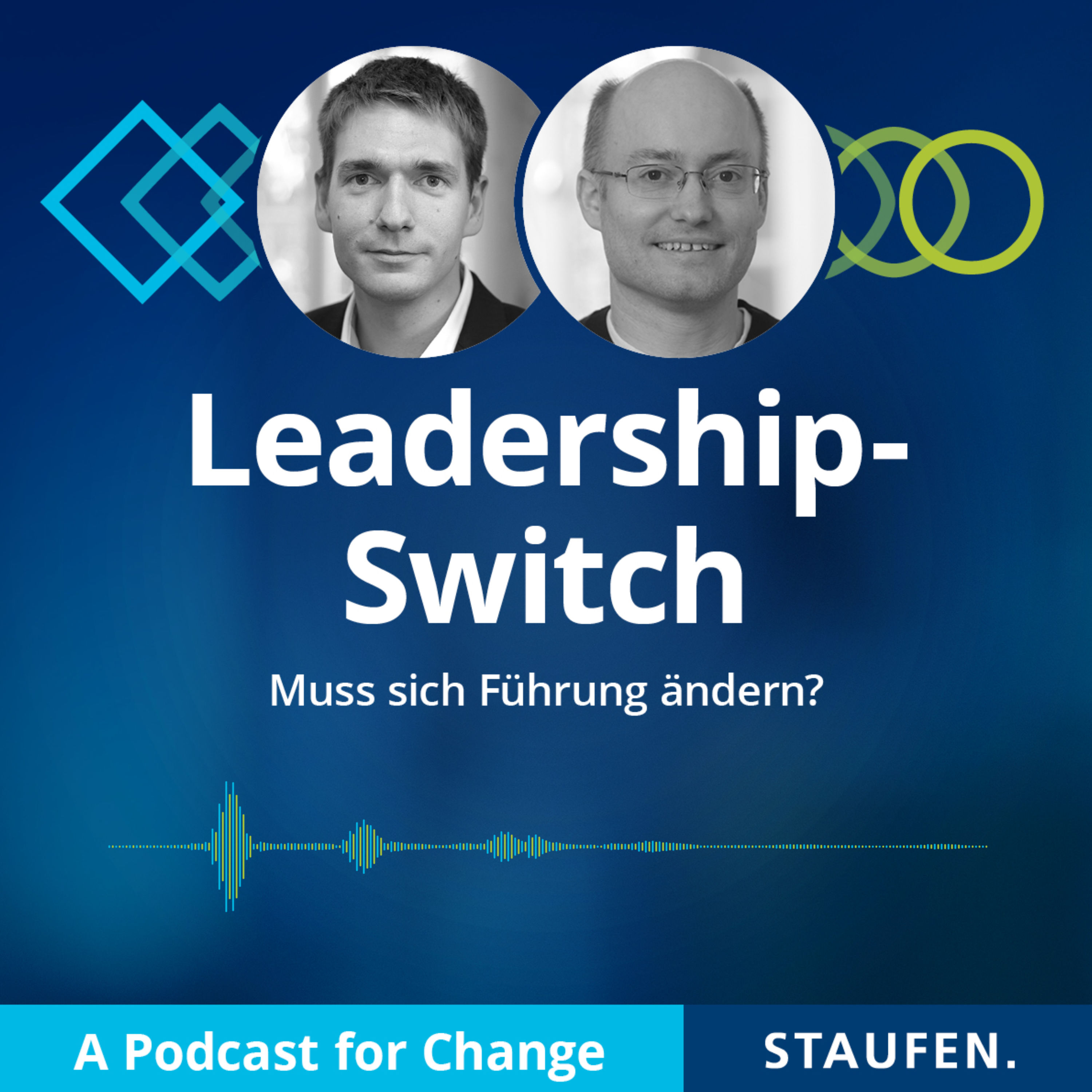 Folge 01: Leadership-Switch. Muss sich Führung ändern?