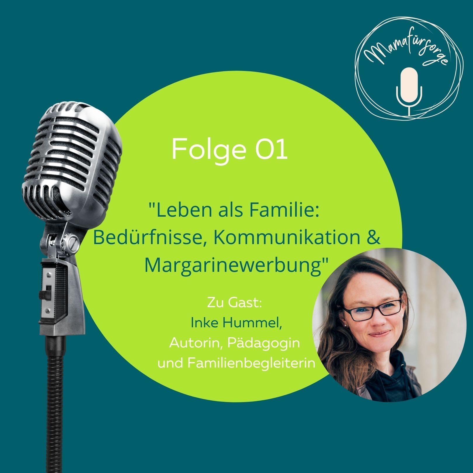 Folge 01: "Leben als Familie: Bedürfnisse, Kommunikation & Margarinewerbung"