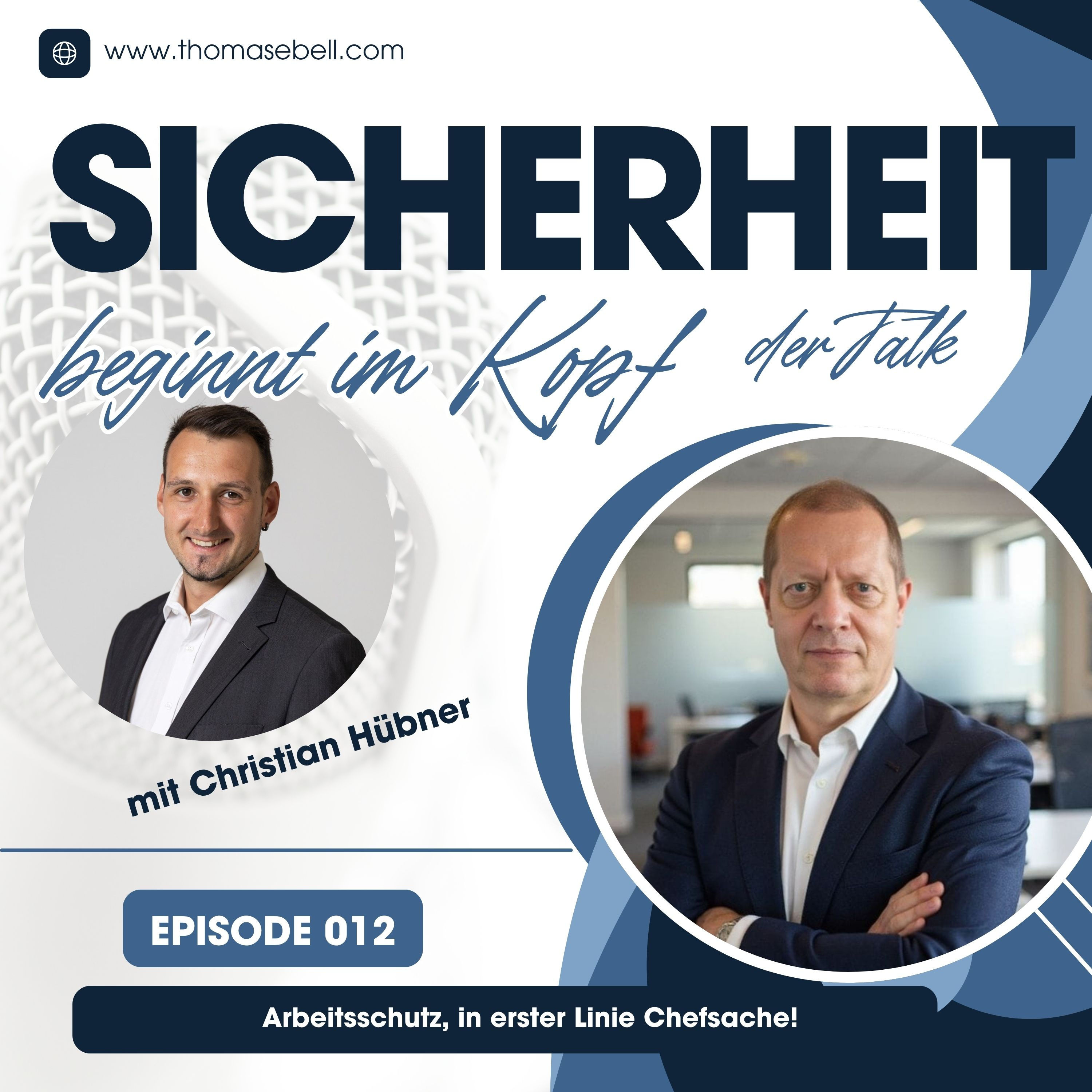 Folge #012 Arbeitsschutz, in erster Linie Chefsache!