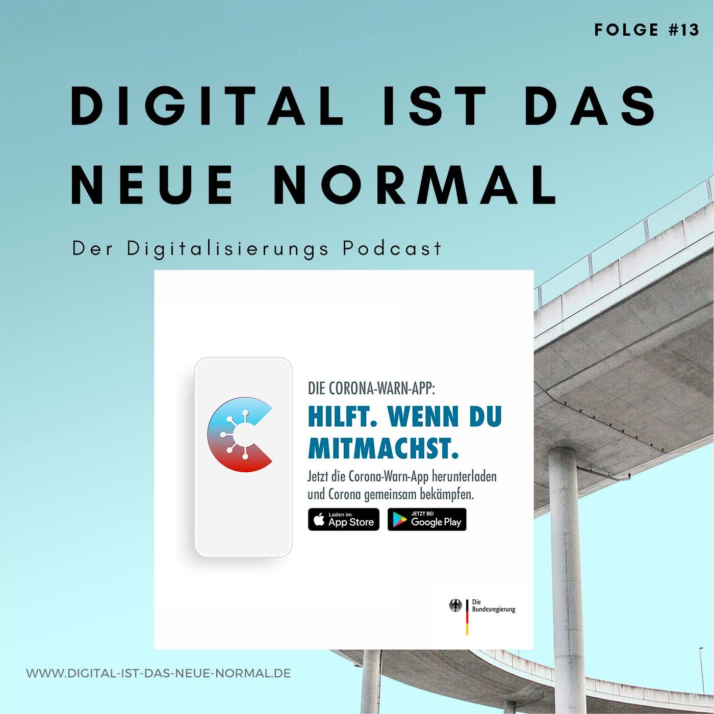 Folge #013 - Die Corona-Warn App ist das digitale Schweizer Taschenmesser in der Pandemie-Bekämpfung