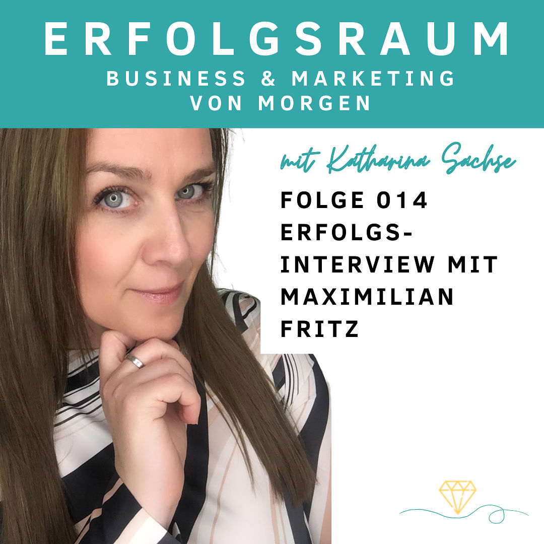 Folge 014 Erfolgsinterview mit Maximilian Fritz
