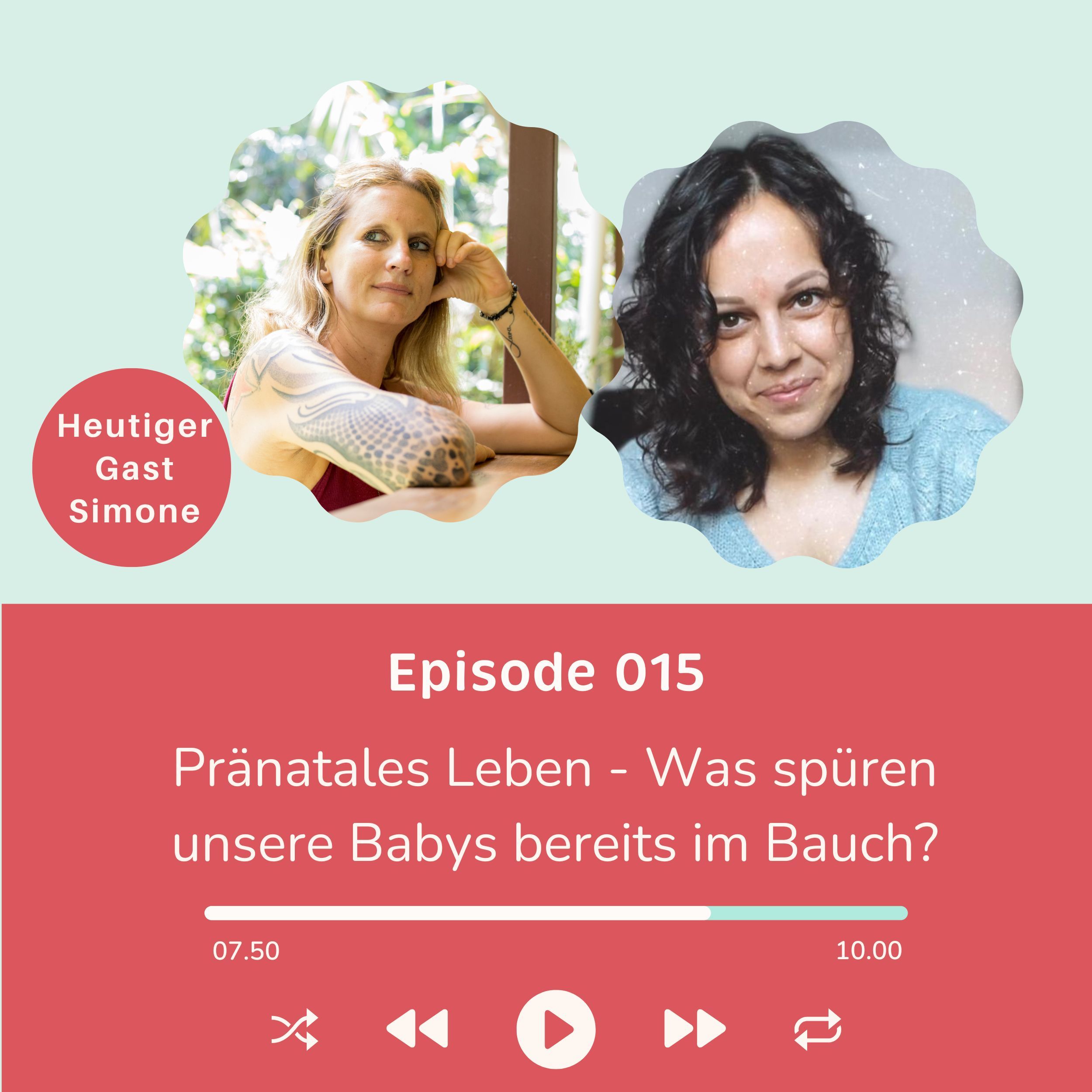 Folge 015 - Pränatales Leben - Was spürt mein Baby bereits in meinem Bauch?