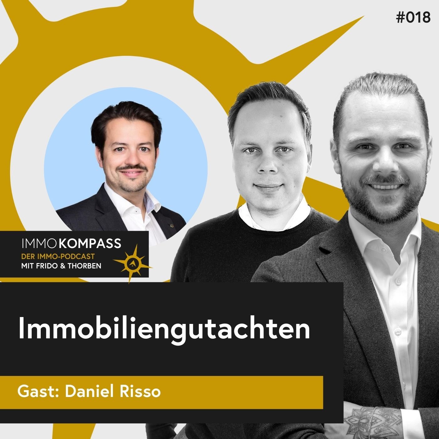 Folge 018 - Immobiliengutachten - Gast: Daniel Risso