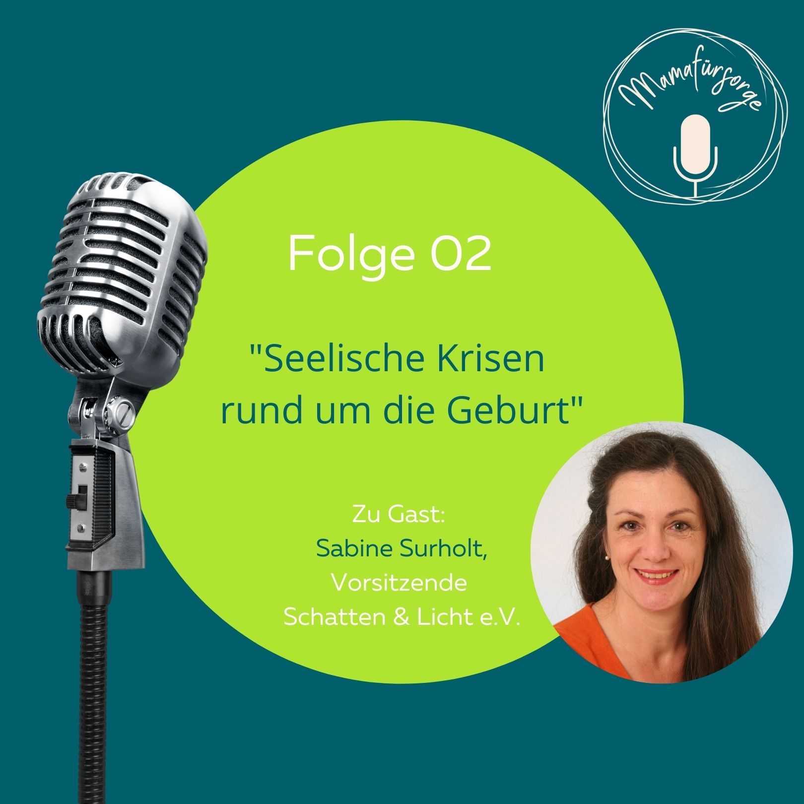 Folge 02 "Seelische Krisen rund um die Geburt"