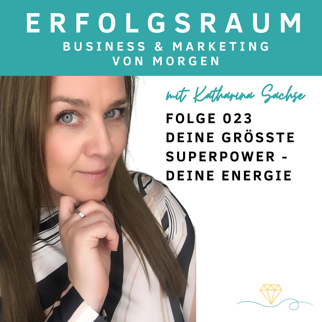Folge 023 Deine größte Superpower - Deine Energie