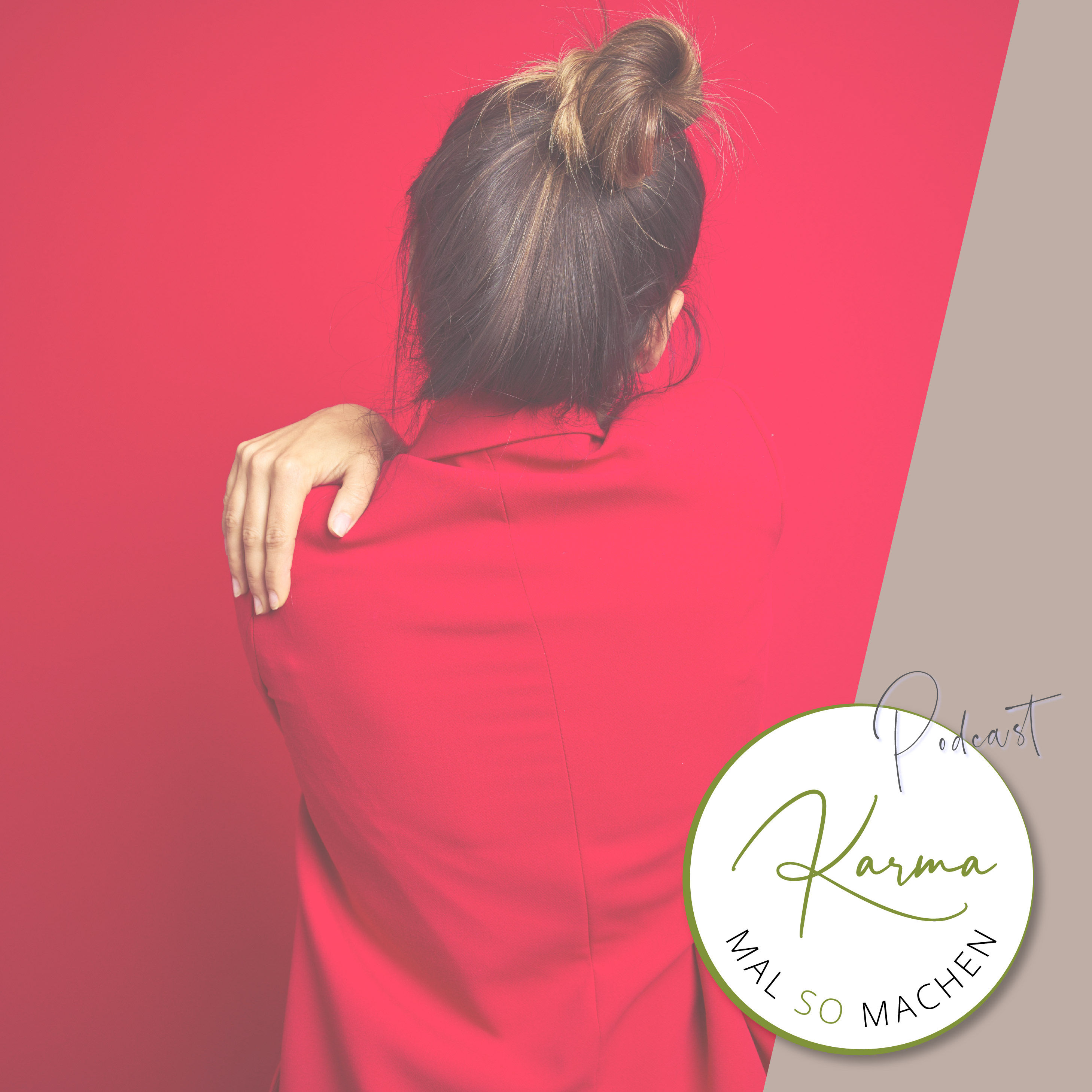 Folge 023 - Wie Karma Dir hilft, mehr Selbstliebe und Selbstbewusstsein zu haben