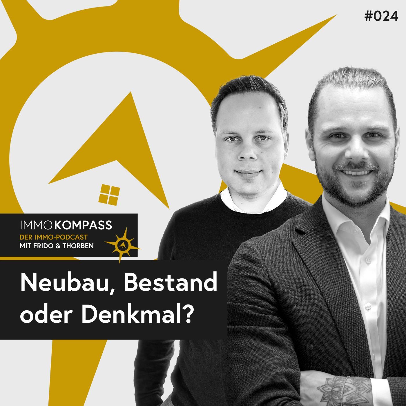 Folge 024 - Neubau, Bestand oder Denkmal?