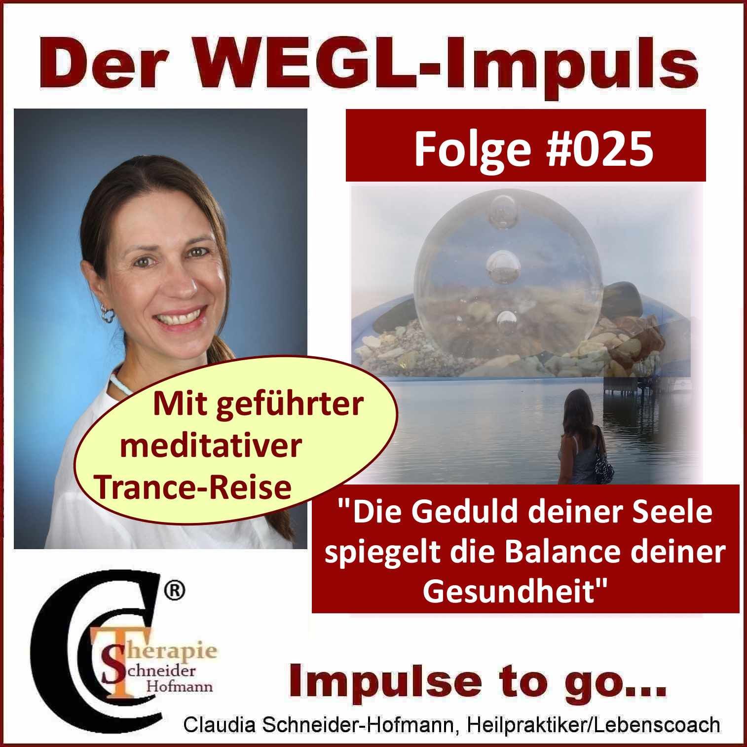 Folge #025 „Die Geduld deiner Seele spiegelt die Balance deiner Gesundheit“
