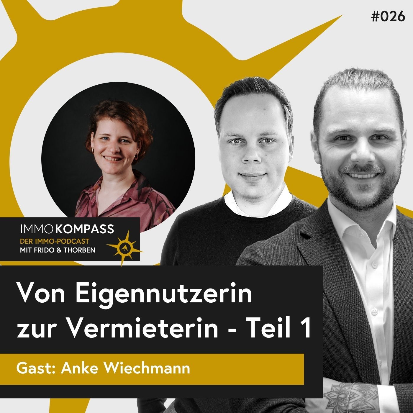 Folge 026 - Von Eigennutzerin zur Vermieterin - Teil 1