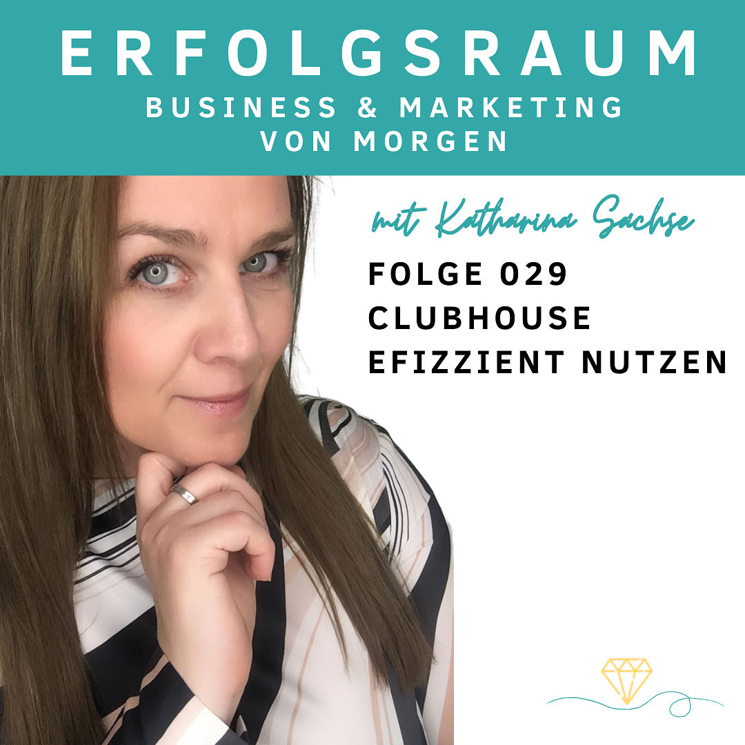 Folge 029 Clubhouse effizient nutzen