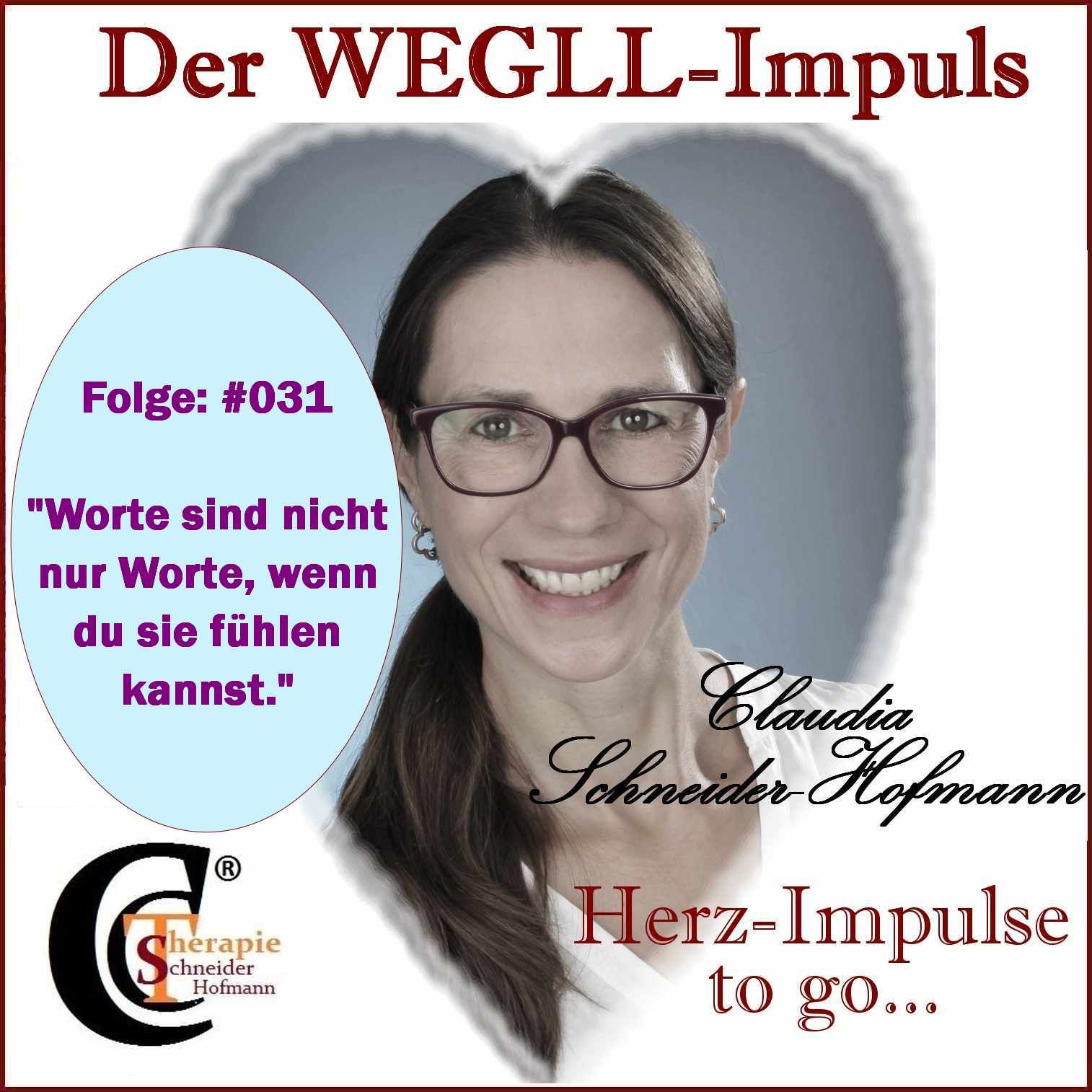 Folge: #031 „Worte sind nicht nur Worte, wenn du sie fühlen kannst“