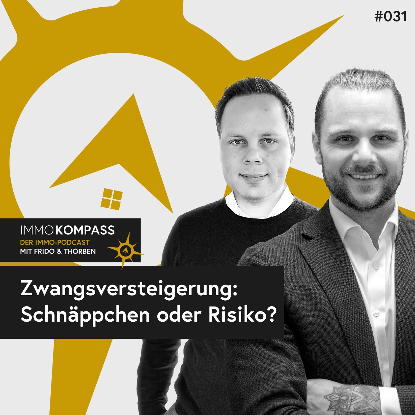 Folge 031 - Zwangsversteigerung: Schnäppchen oder Risiko?