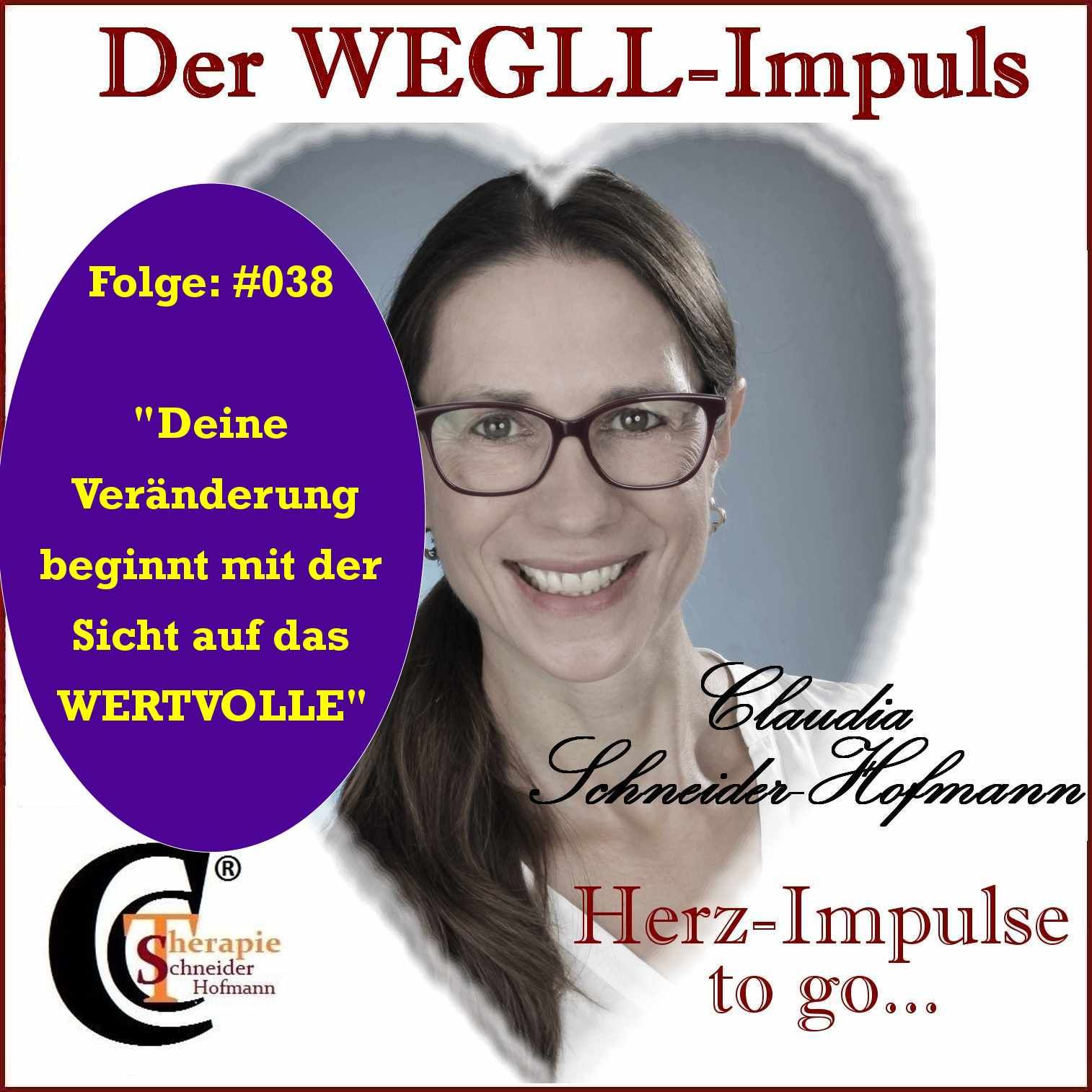 Folge #038: „Deine Veränderung beginnt mit der Sicht auf das „WERTVOLLE“