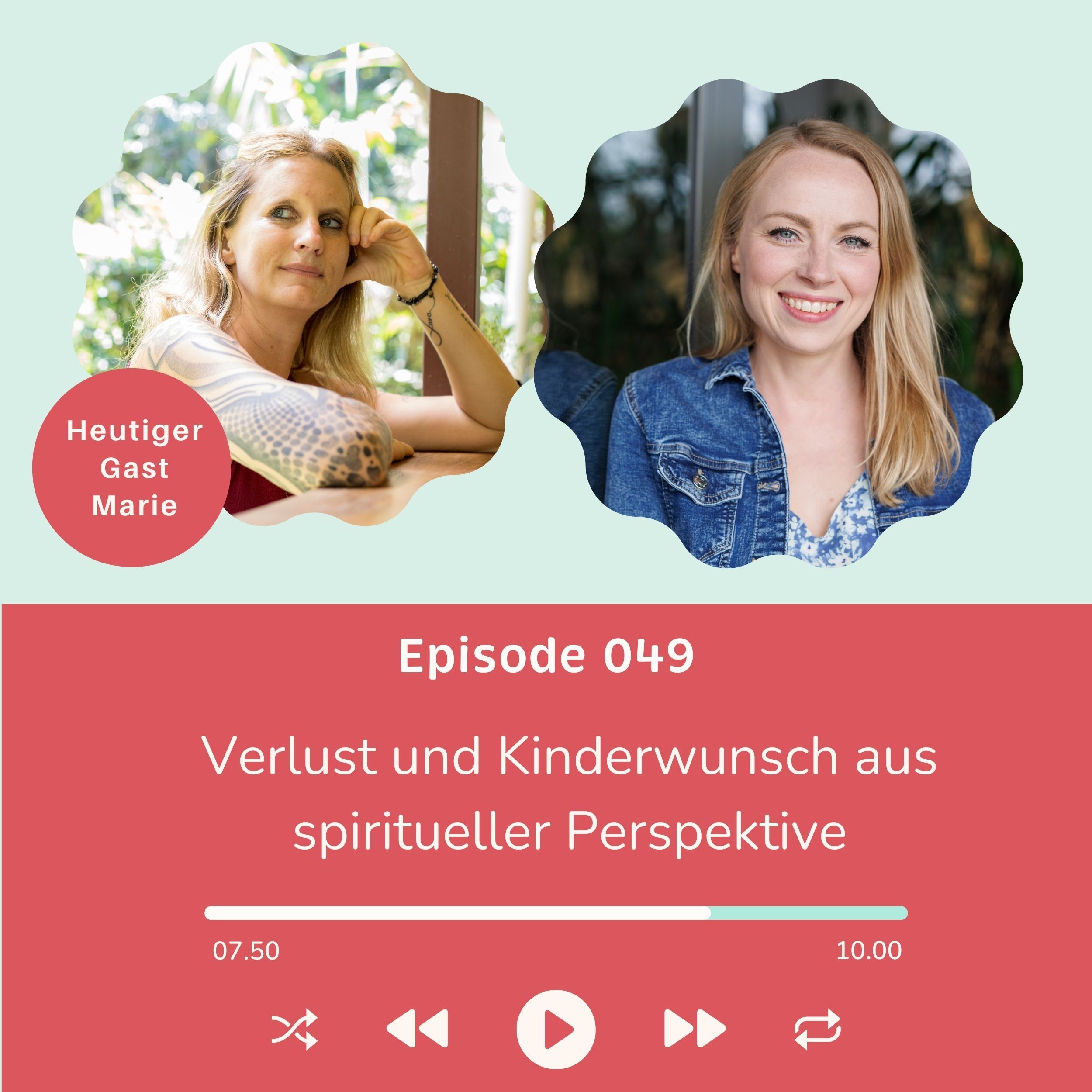 Folge 049: Kinderwunsch und Verlust aus spiritueller Perspektive mit Autorin und Medium Marie Christin Holland