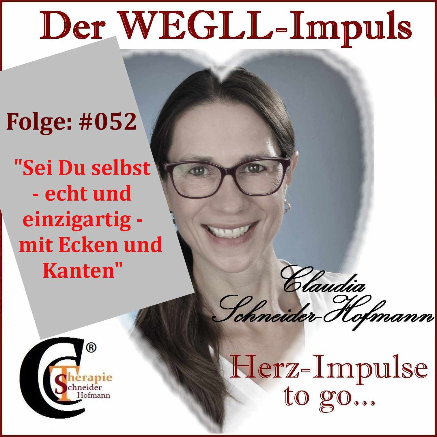 Folge #052: „Sei du selbst – echt und einzigartig – mit Ecken und Kanten“