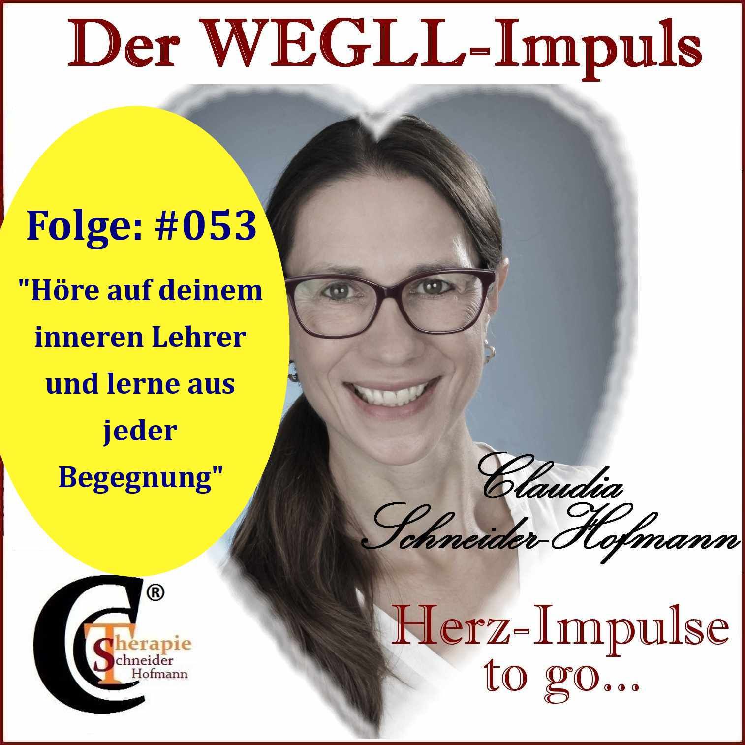 Folge #053: „Höre auf deinem inneren Lehrer und lerne aus jeder Begegnung“