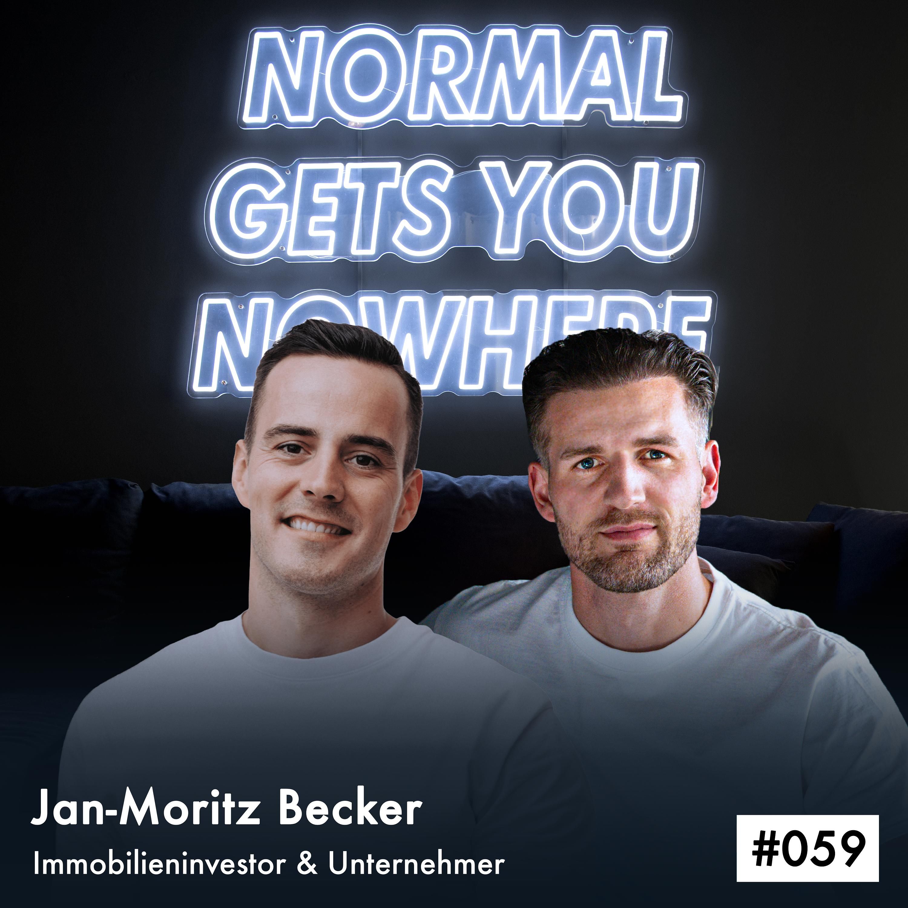 Sein Motto: Bloß kein 0815-Leben! Folge #059 mit Jan-Moritz Becker, Immobilieninvestor & Unternehmer