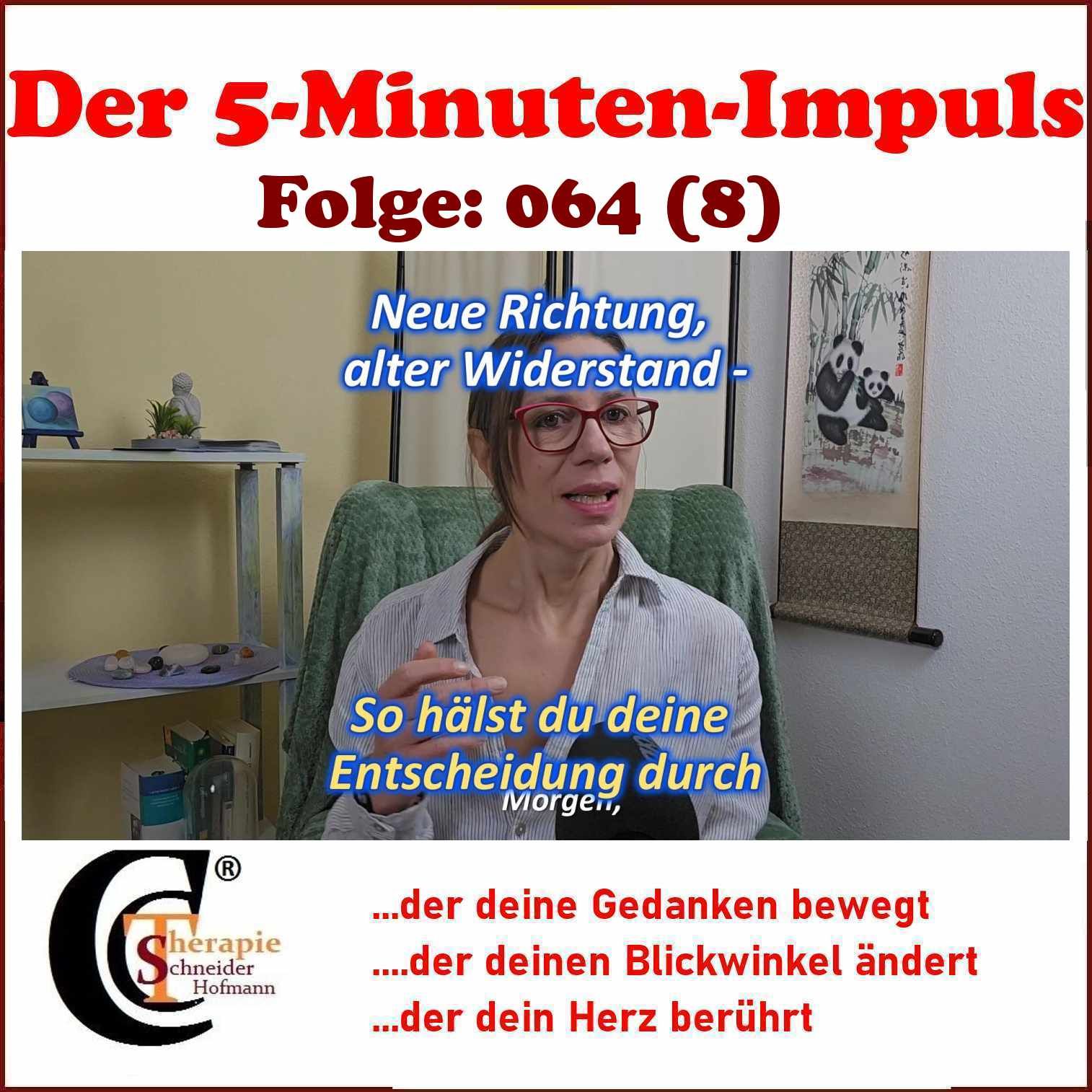 Folge: #064 (8) Neue Richtung, alter Widerstand -So hältst du deine Entscheidungen durch