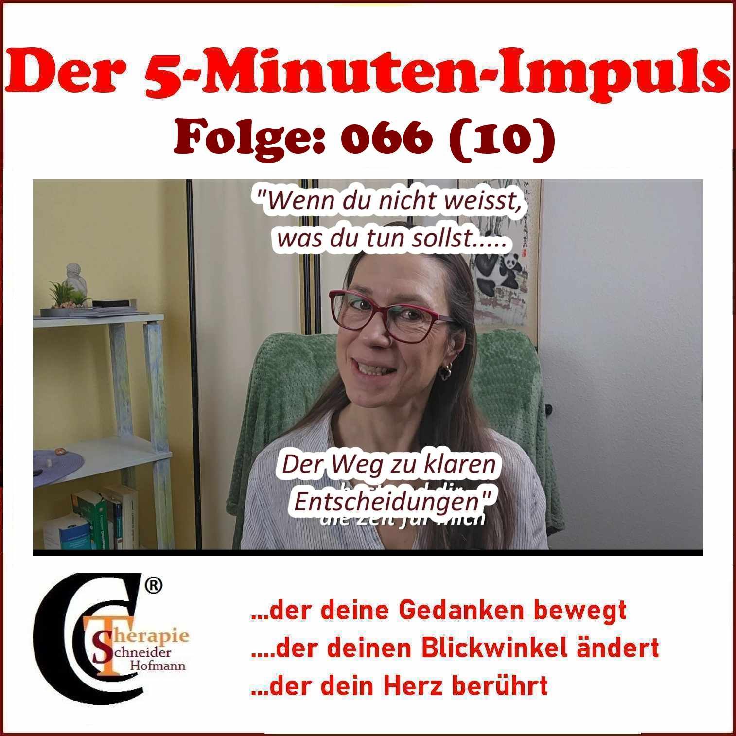 Folge: #066 "Wenn du nicht weisst, was du tun sollst - Der Weg zu klaren Entscheidungen"