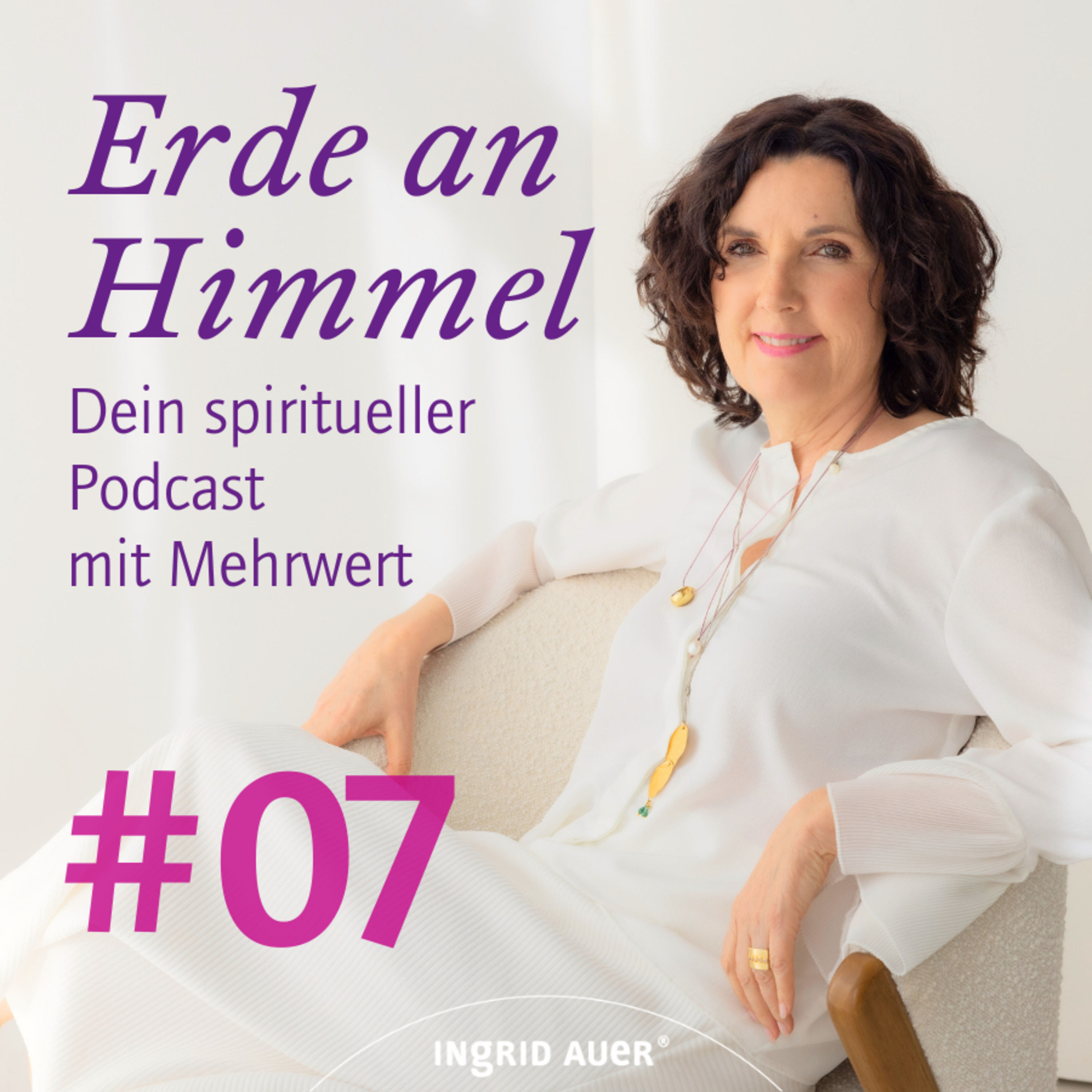 Folge 07 - Wenn dich dein Umfeld nicht versteht - oder: Über Spiritualität in einer „unspirituellen“ Welt