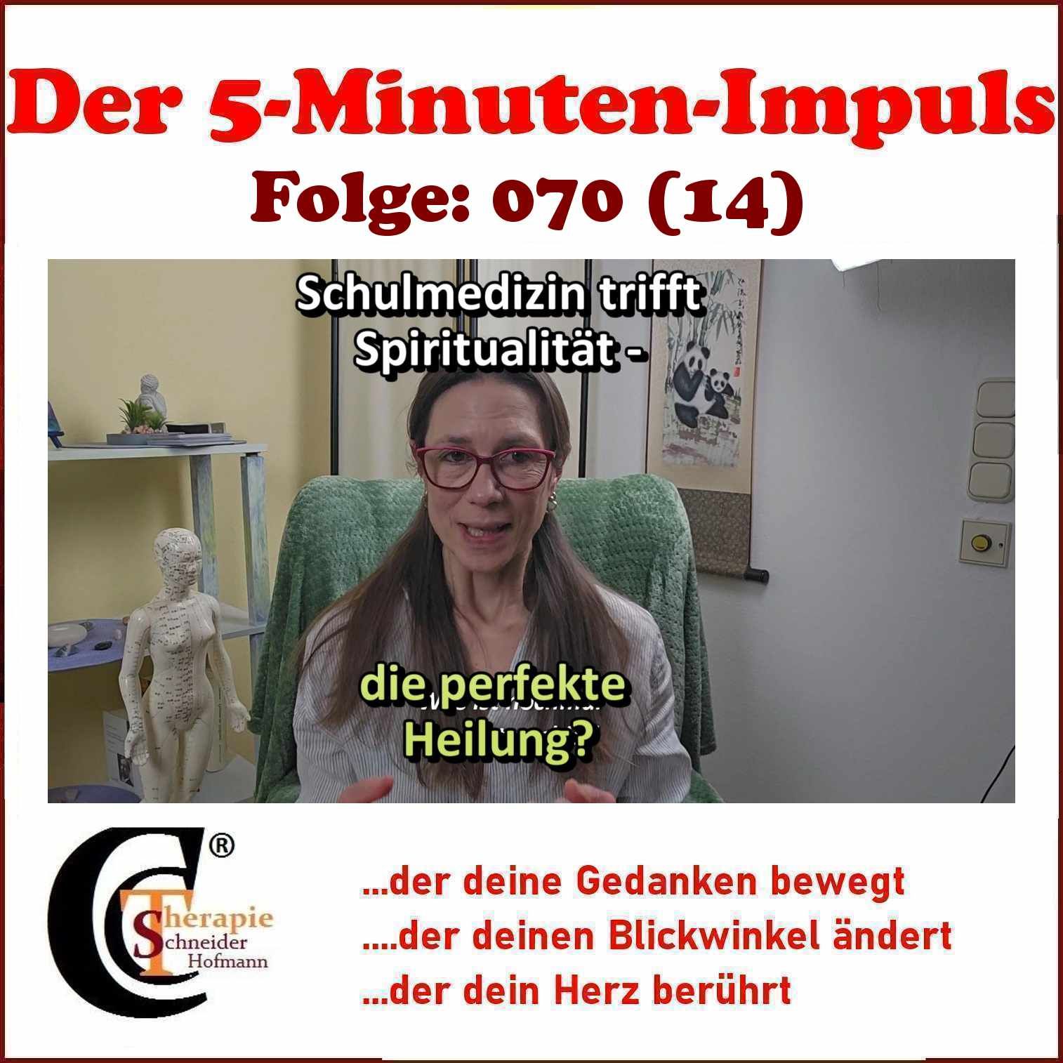 Folge: #070 "Schulmedizin trifft Spiritualität - die perfekte Heilung"