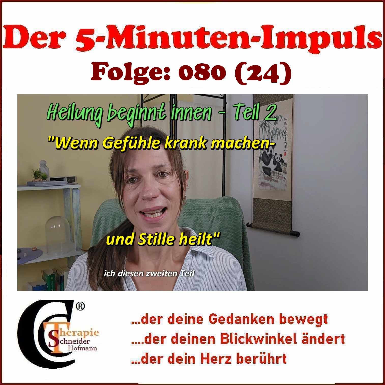 Folge #080: "Wenn Gefühle krank machen - und Stille heilt" Teil 2