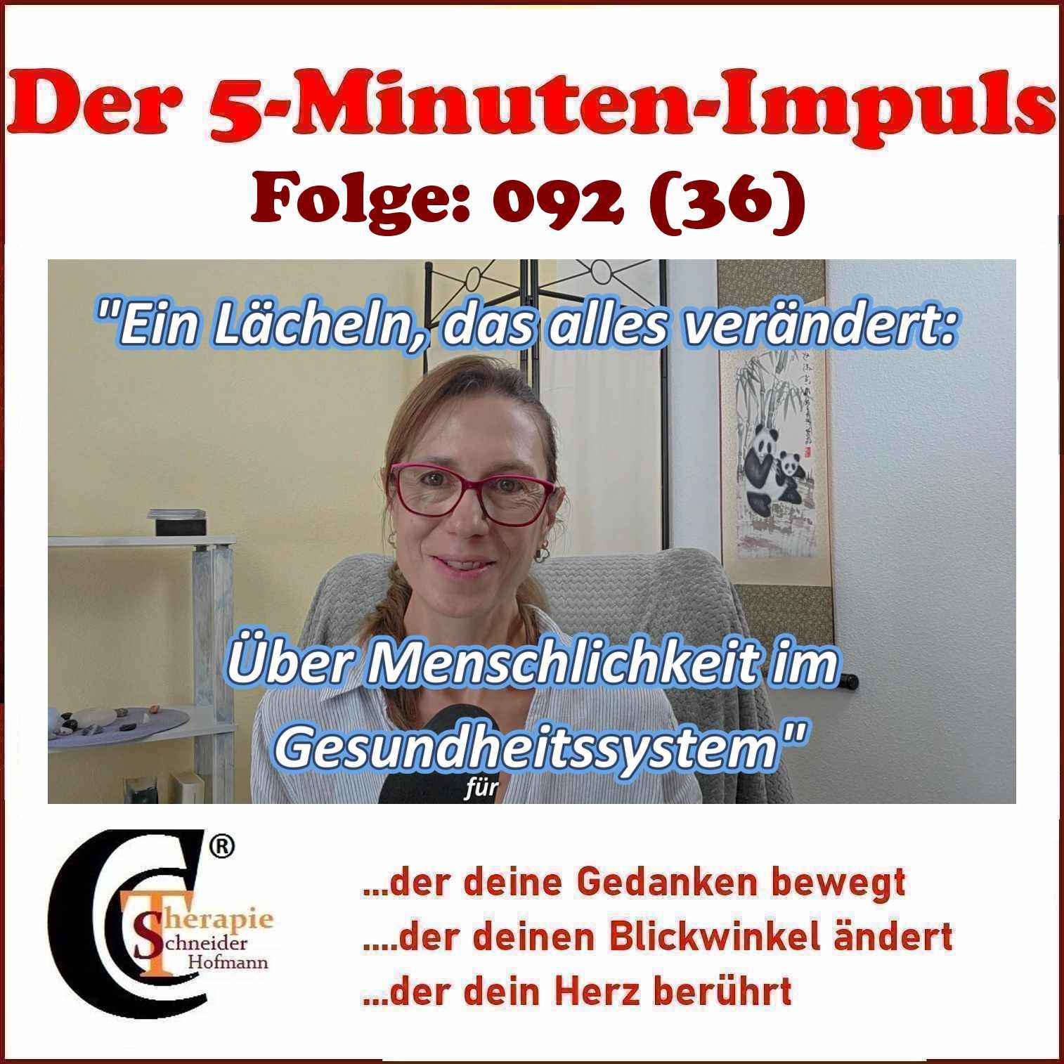 Folge #092: "Ein Lächeln, das alles verändert: Über Menschlichkeit im Gesundheitssystem"