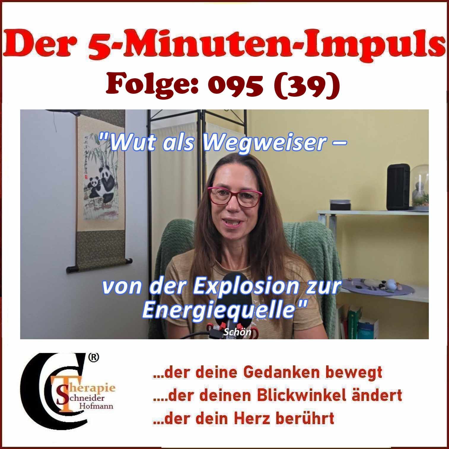 Folge #095: "Wut als Wegweiser - von der Explosion zur Energiequelle"