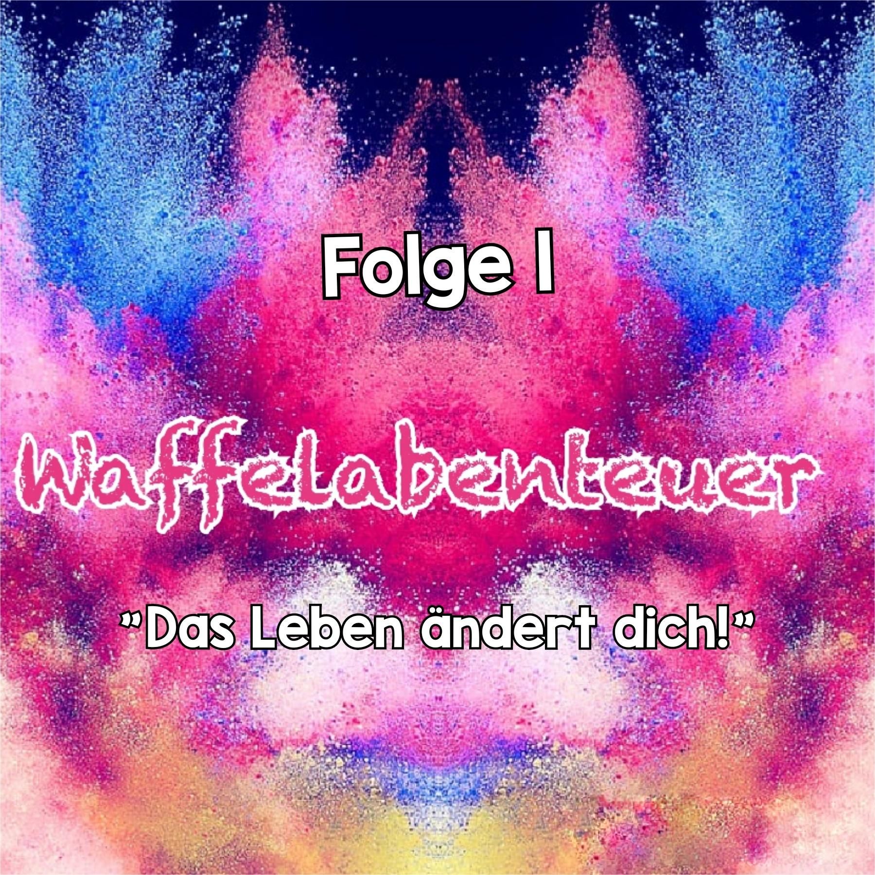 Folge 1: Das Leben verändert dich