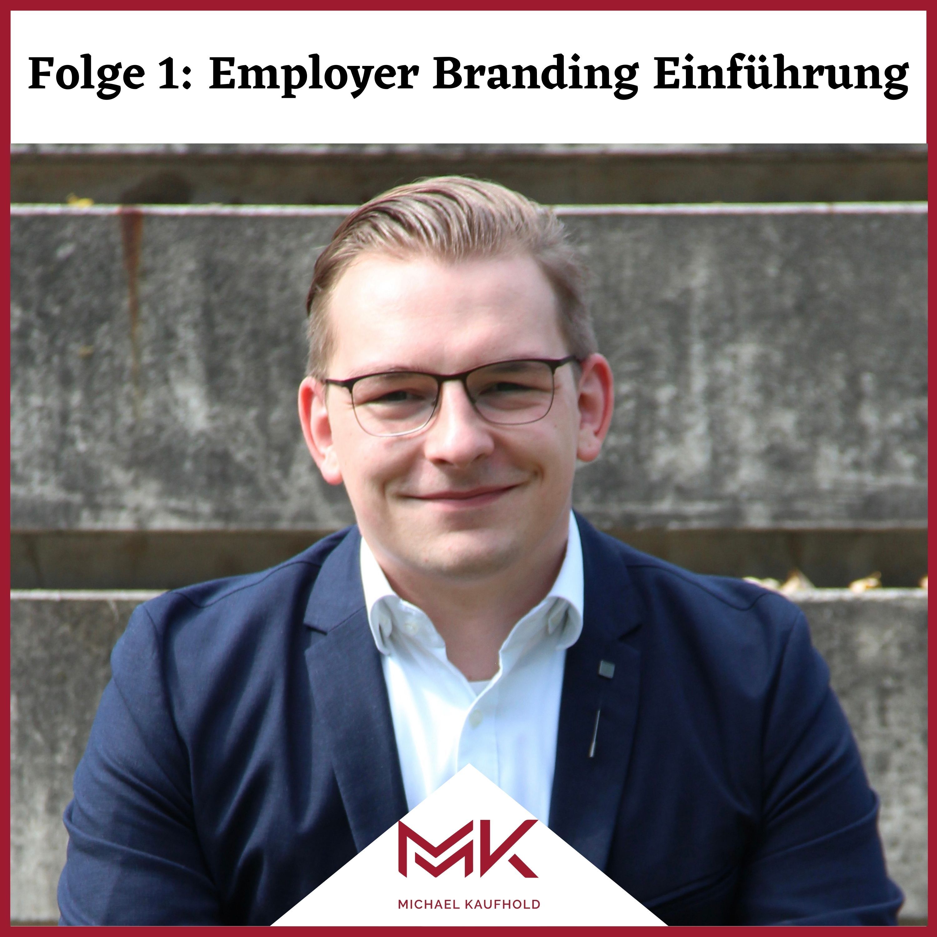 Folge 1: Employer Branding Einführung