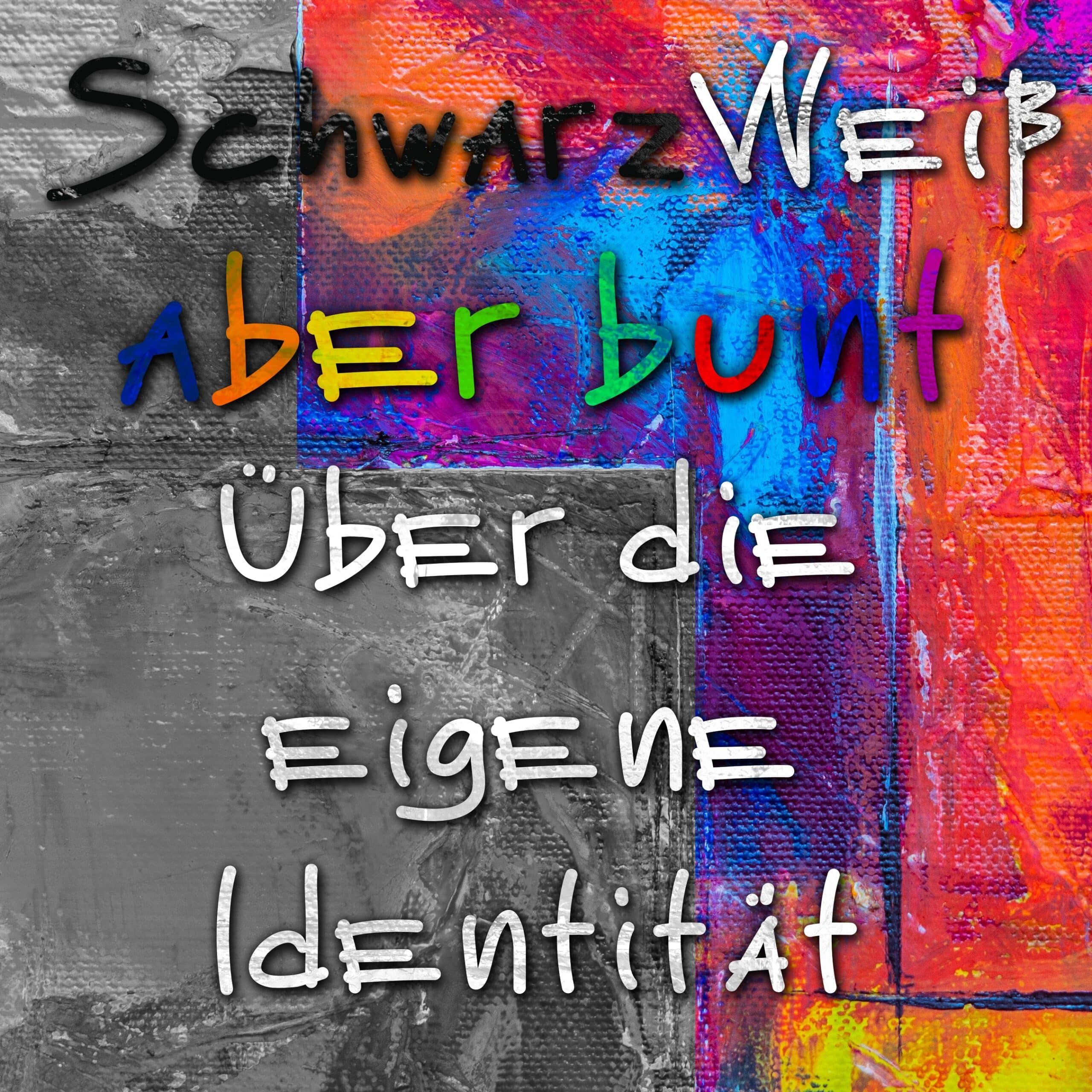 Folge 10 – Über die eigene Identität
