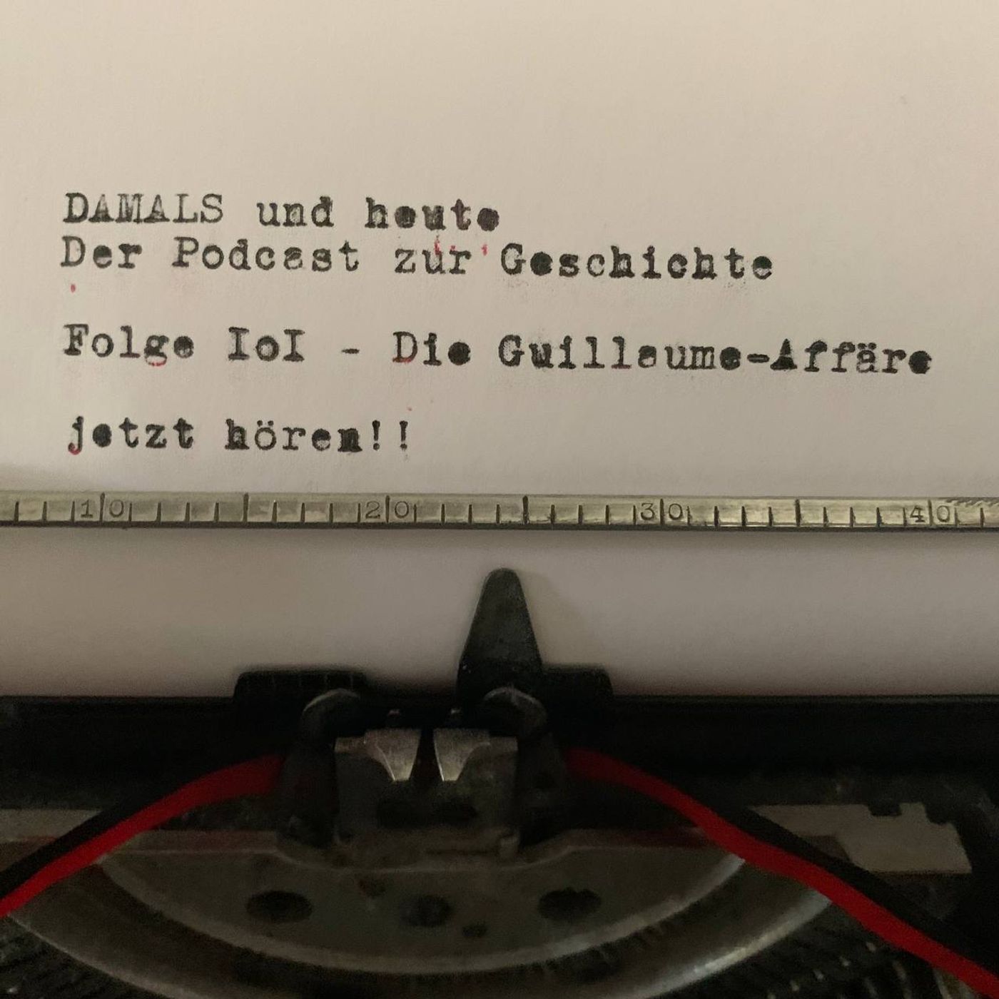 Folge 101 - Die Guillaume-Affäre