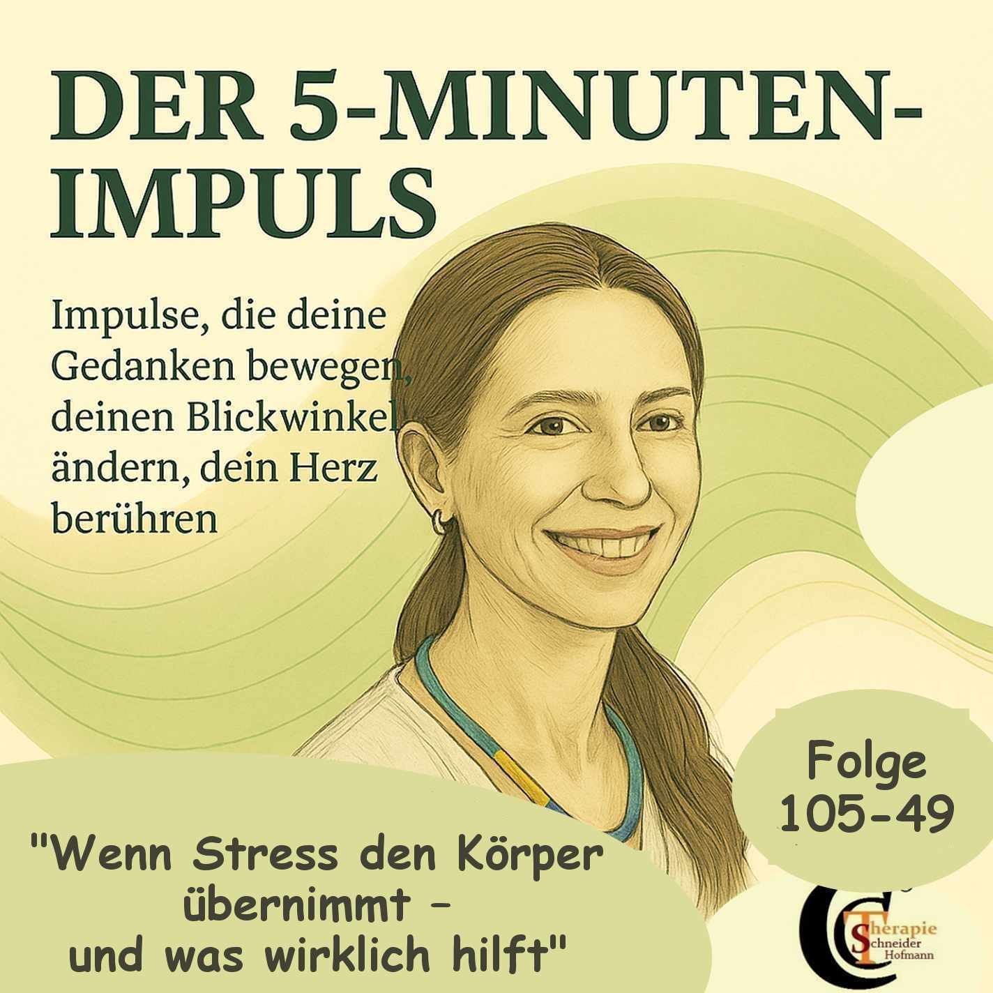 Folge 105-49:"Wenn Stress den Körper übernimmt - und was wirklich hilft"